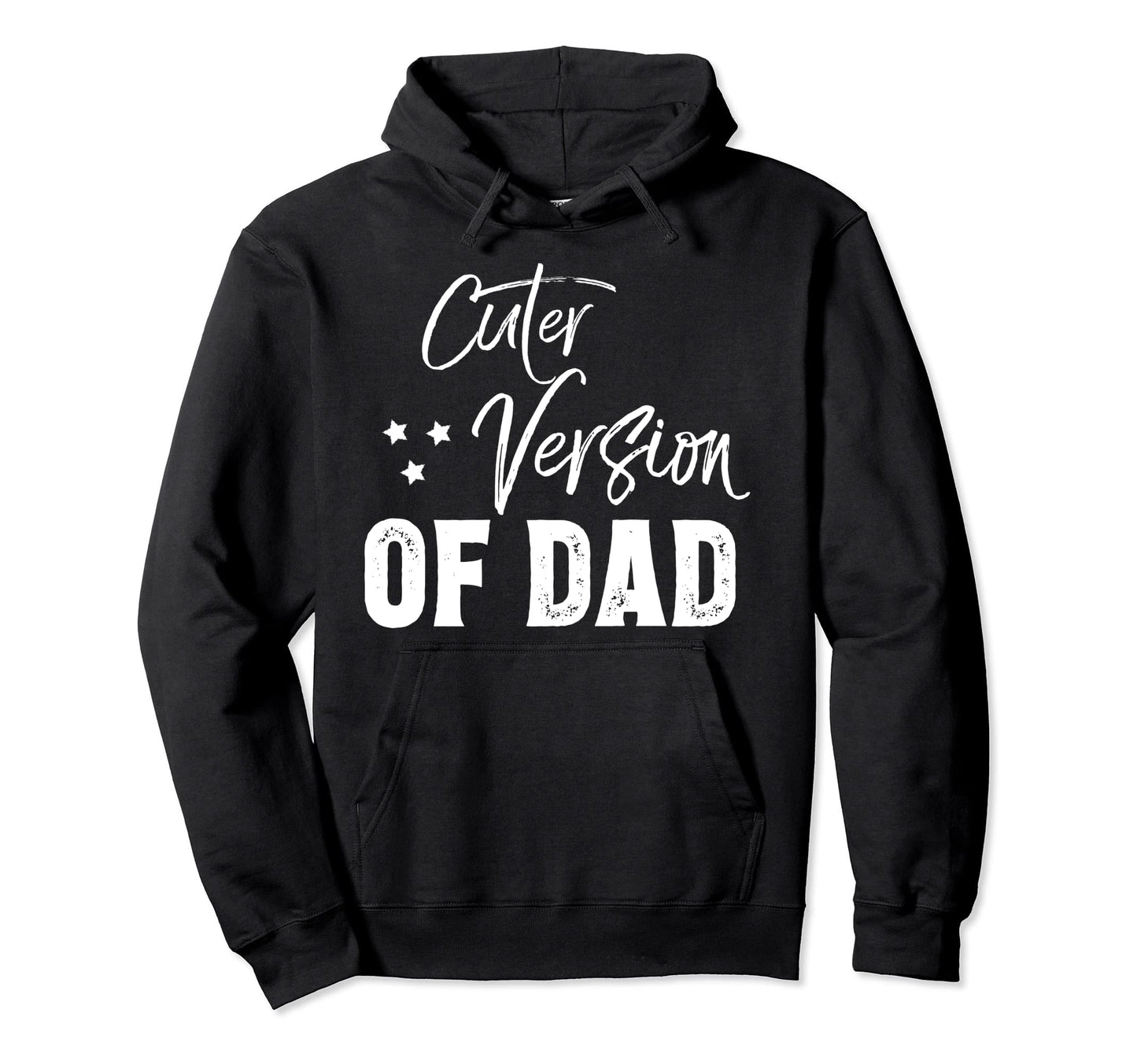 Cuter Version Dad Family Matching Hoodie - Aesthetic Graphic for Adults - T-Shirt, Sweatshirt, Hoodie