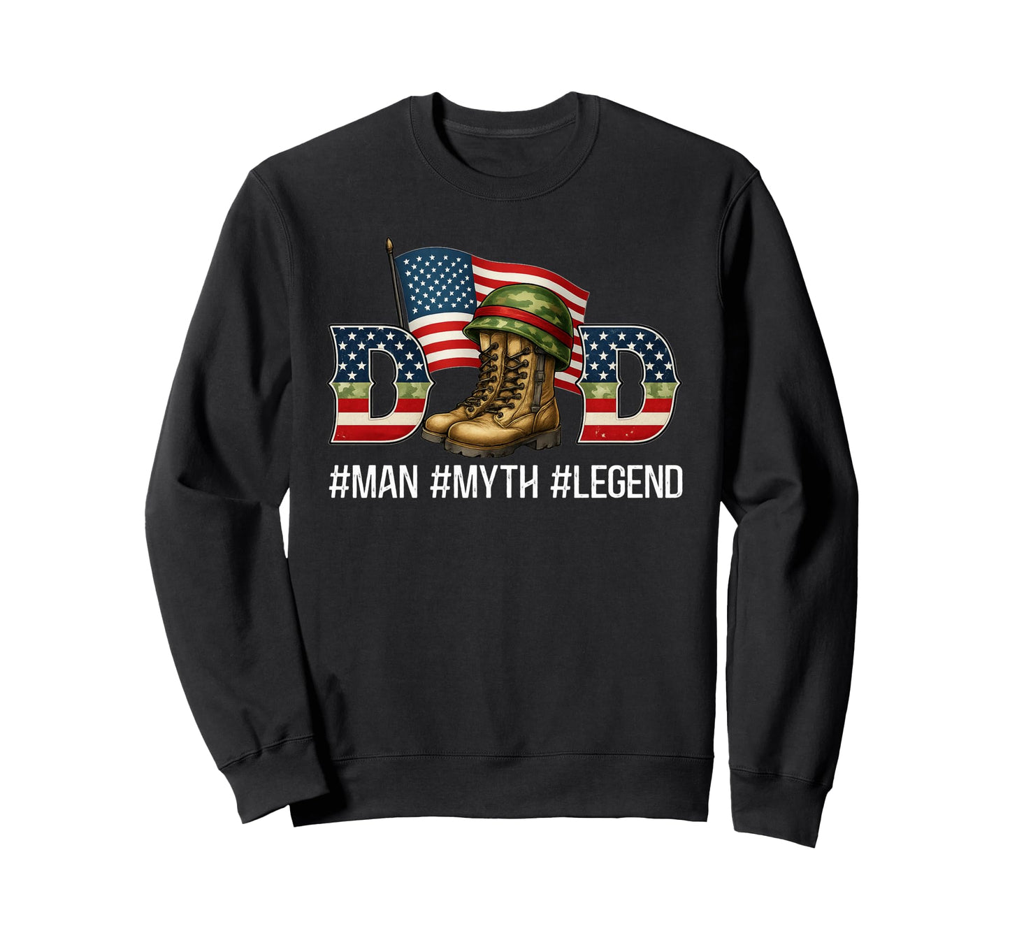 Dad Myth Legend American Flag Boots Sweatshirt - Aesthetic Graphic Unisex - T-Shirt, Sweatshirt, Hoodie