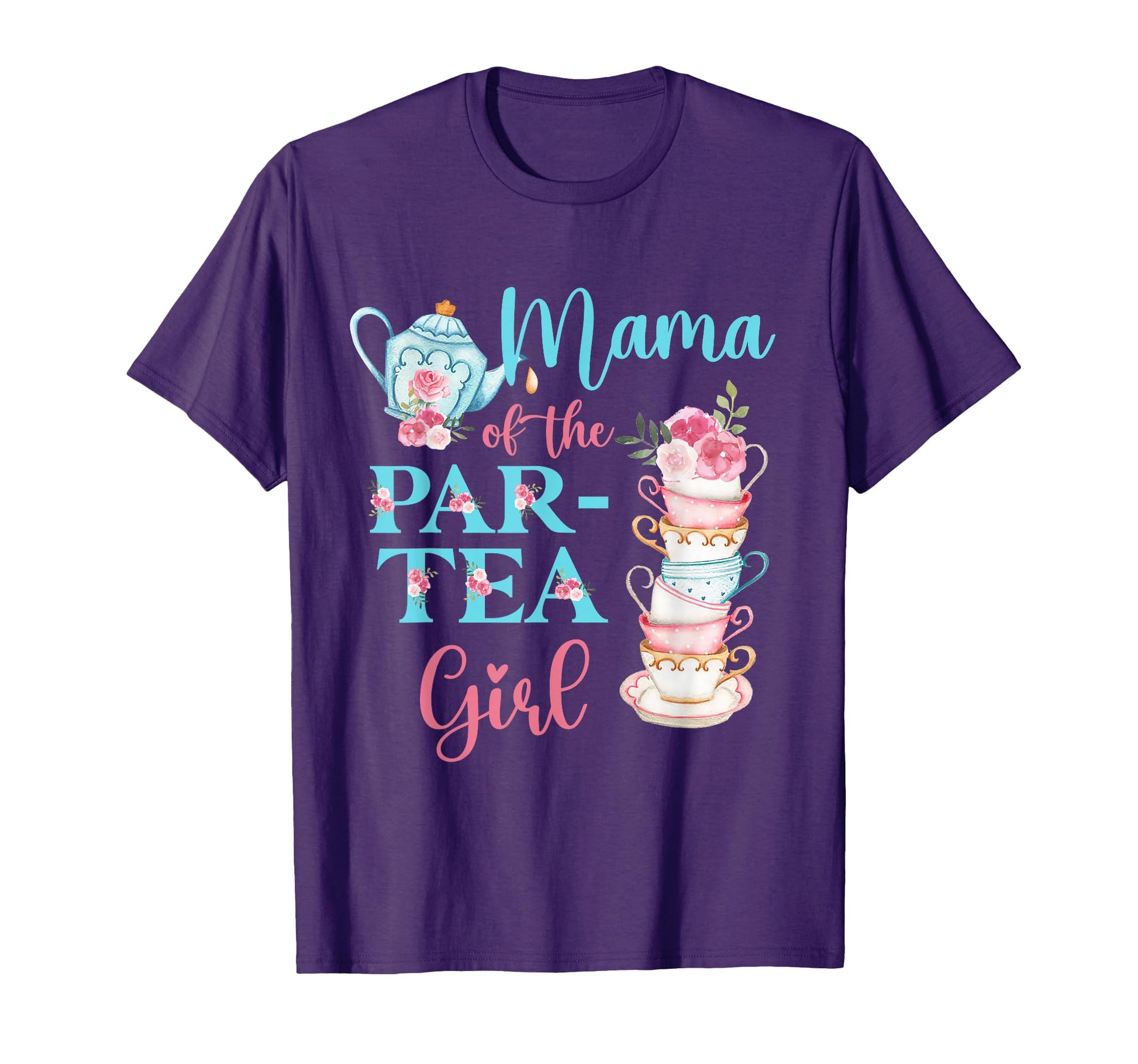 Mama Par Tea Floral Tea Party Birthday T-Shirt - Graphic Print for Adults - T-Shirt, Sweatshirt, Hoodie