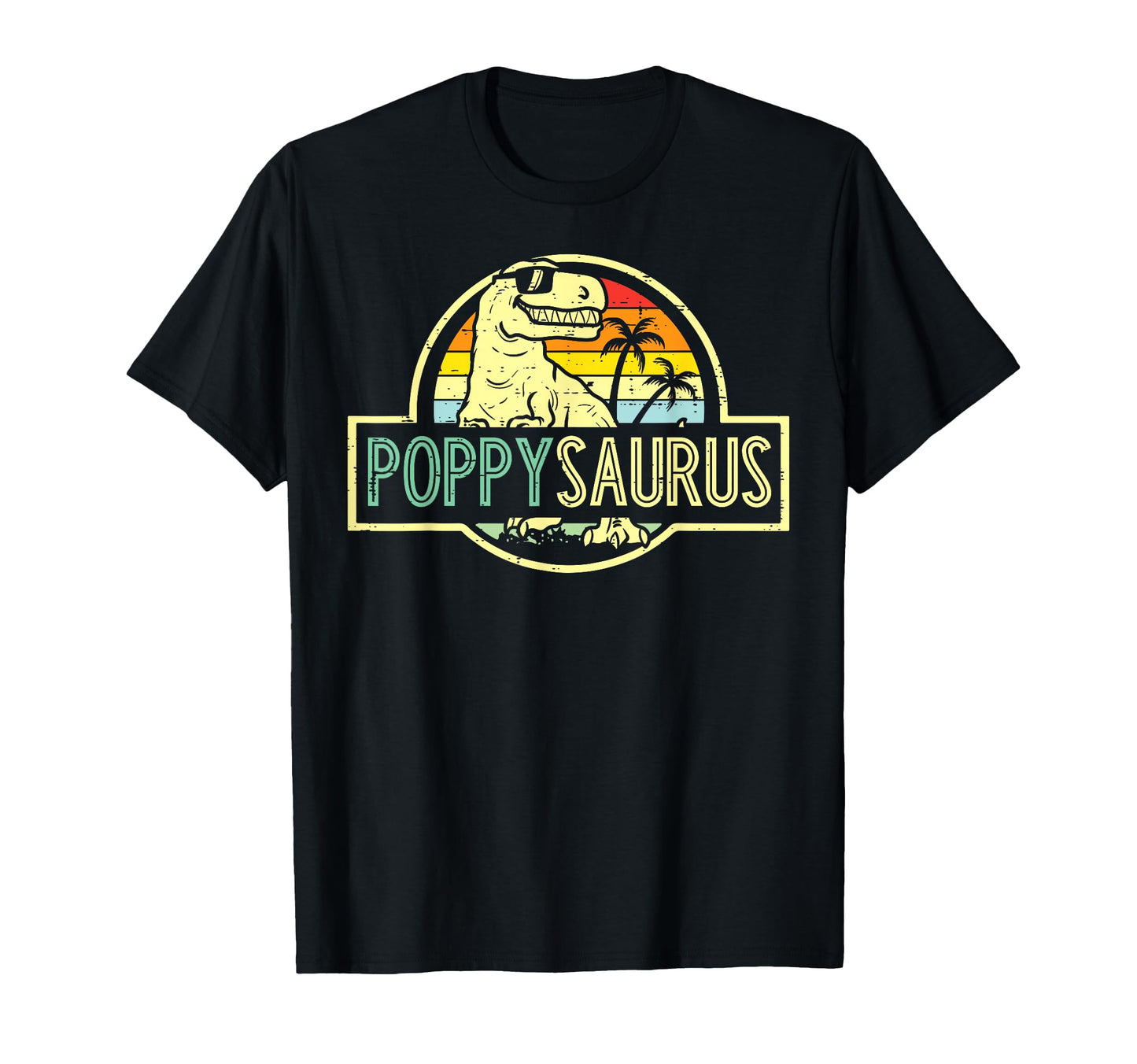 Fathers Day Dinosaur Poppy Saurus T-Shirt - Casual Everyday Wear Men Women - T-Shirt, Sweatshirt, Hoodie