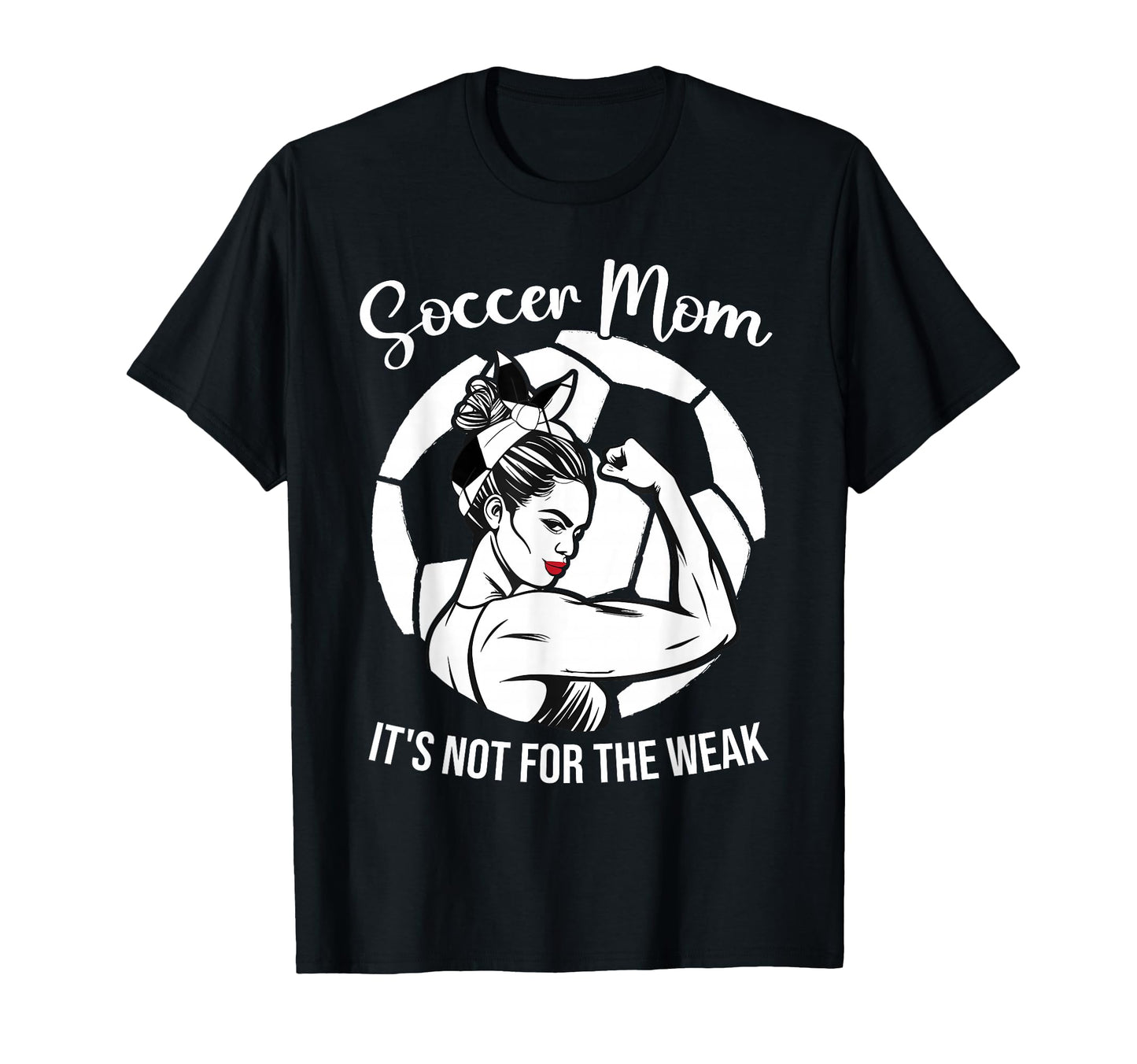 Soccer Mom Its Not Weak Funny Soccer Mom T-Shirt - Graphic Print for Adults - T-Shirt, Sweatshirt, Hoodie