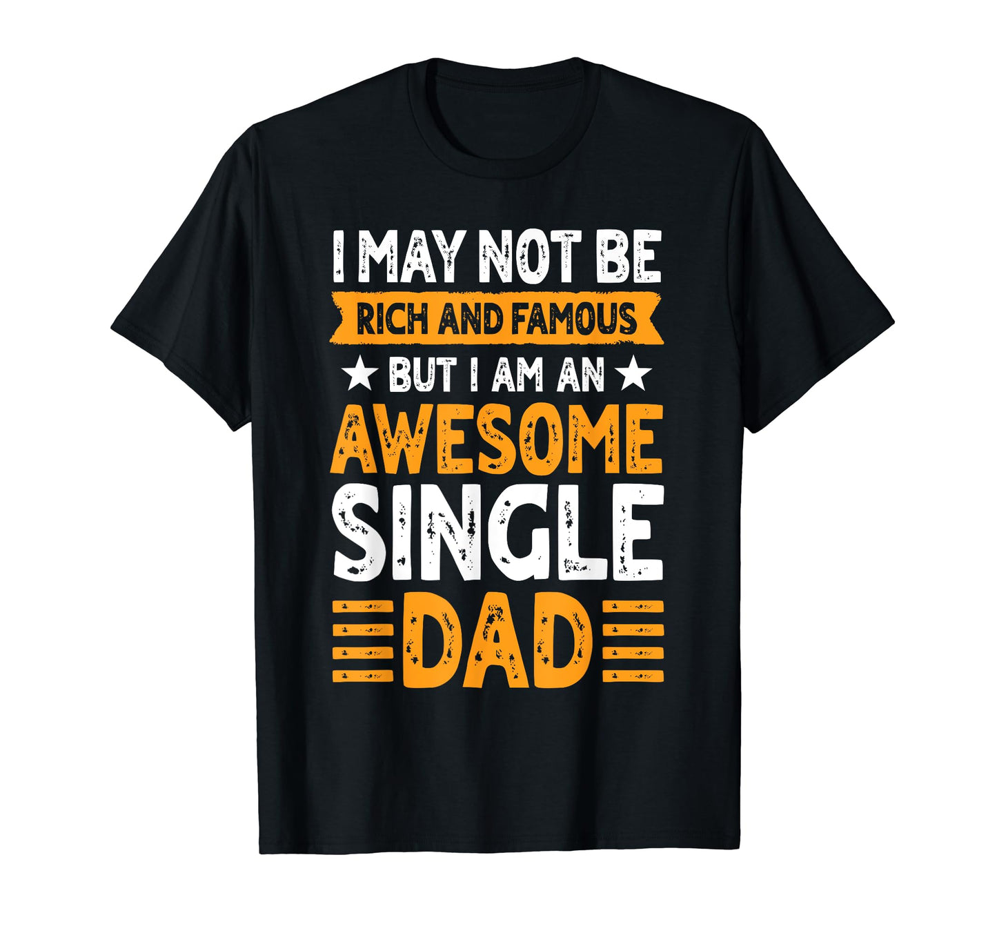 Single Dad Sole Parent Awesome Solo T-Shirt - Aesthetic Graphic Unisex - T-Shirt, Sweatshirt, Hoodie