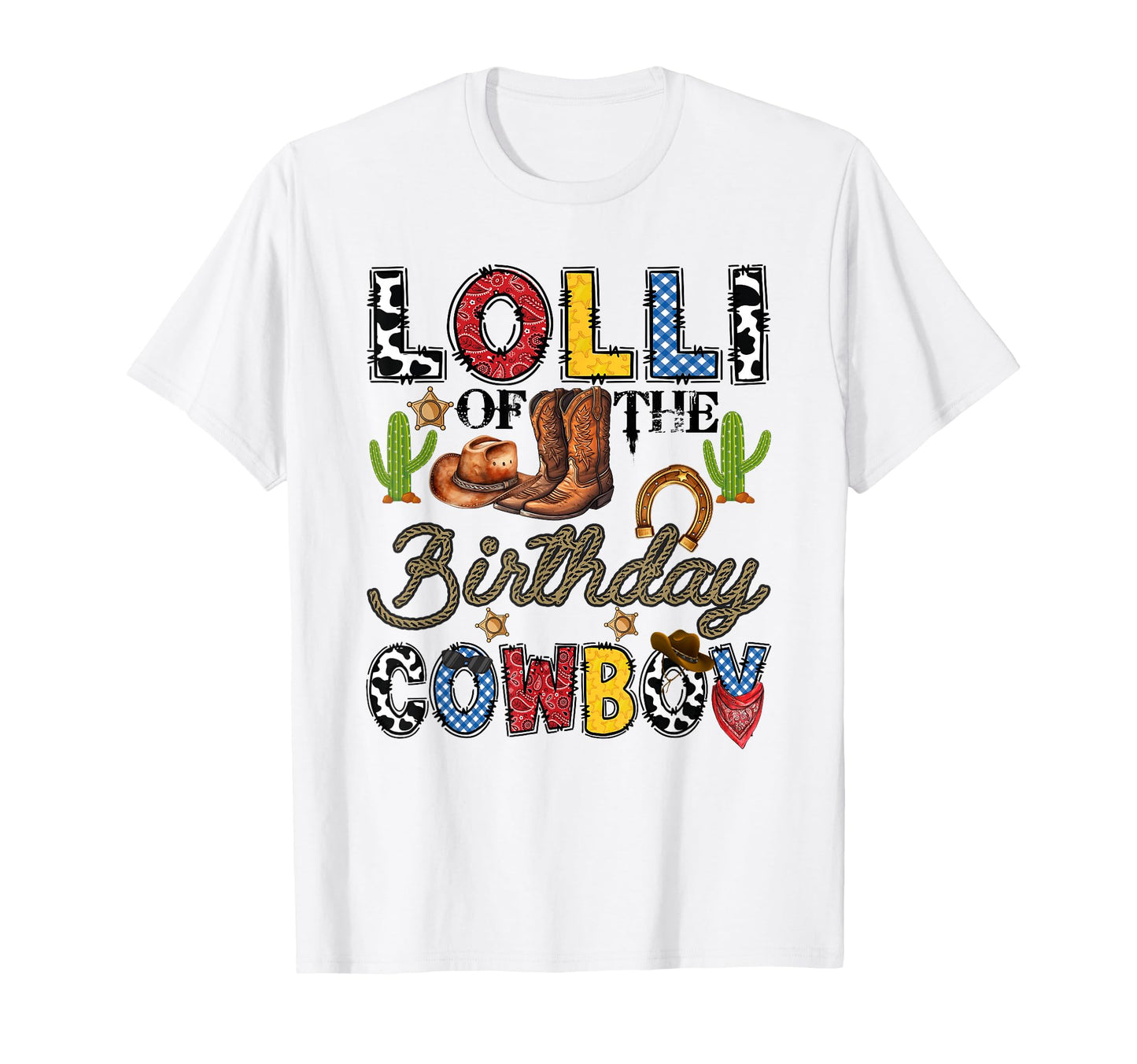 Lolli Birthday Cowboy Western Birthday T-Shirt - Unique Graphic for Adults - T-Shirt, Sweatshirt, Hoodie