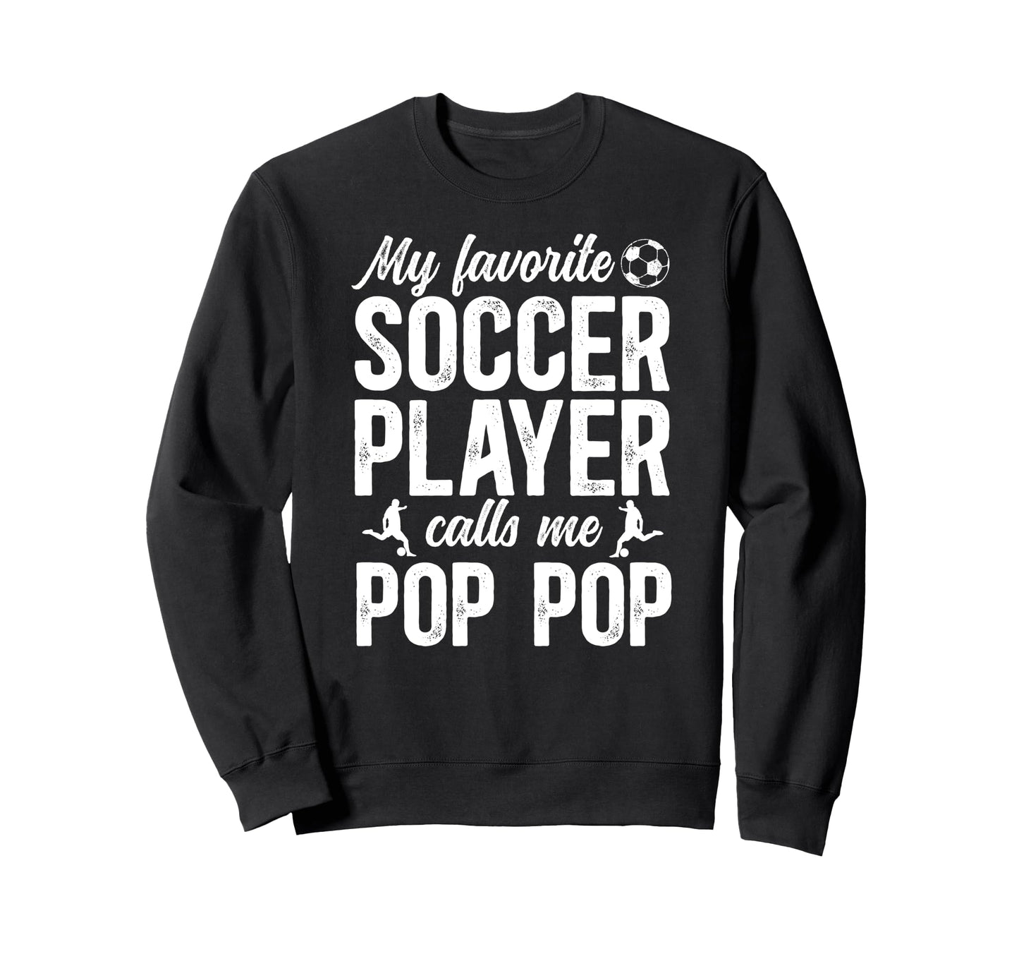 Proud Soccer Pop Pop Soccer Player Sweatshirt - Minimalist Print Men Women - T-Shirt, Sweatshirt, Hoodie