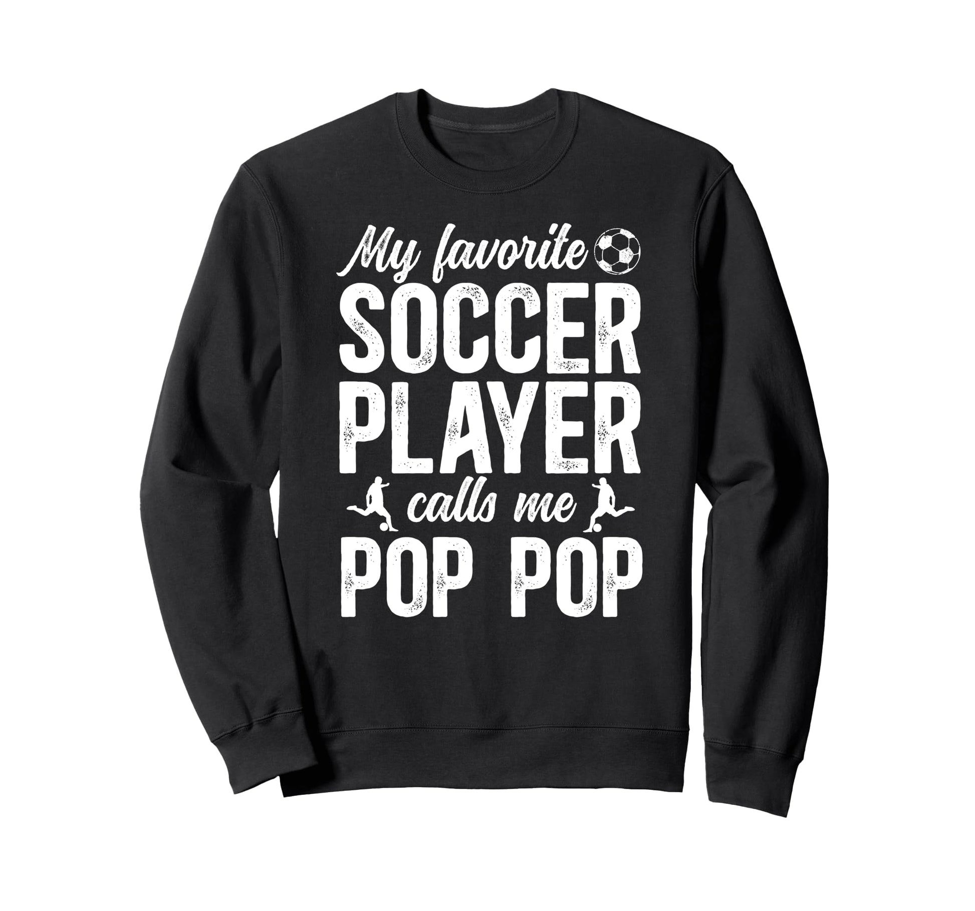 Proud Soccer Pop Pop Soccer Player Sweatshirt - Minimalist Print Men Women - T-Shirt, Sweatshirt, Hoodie