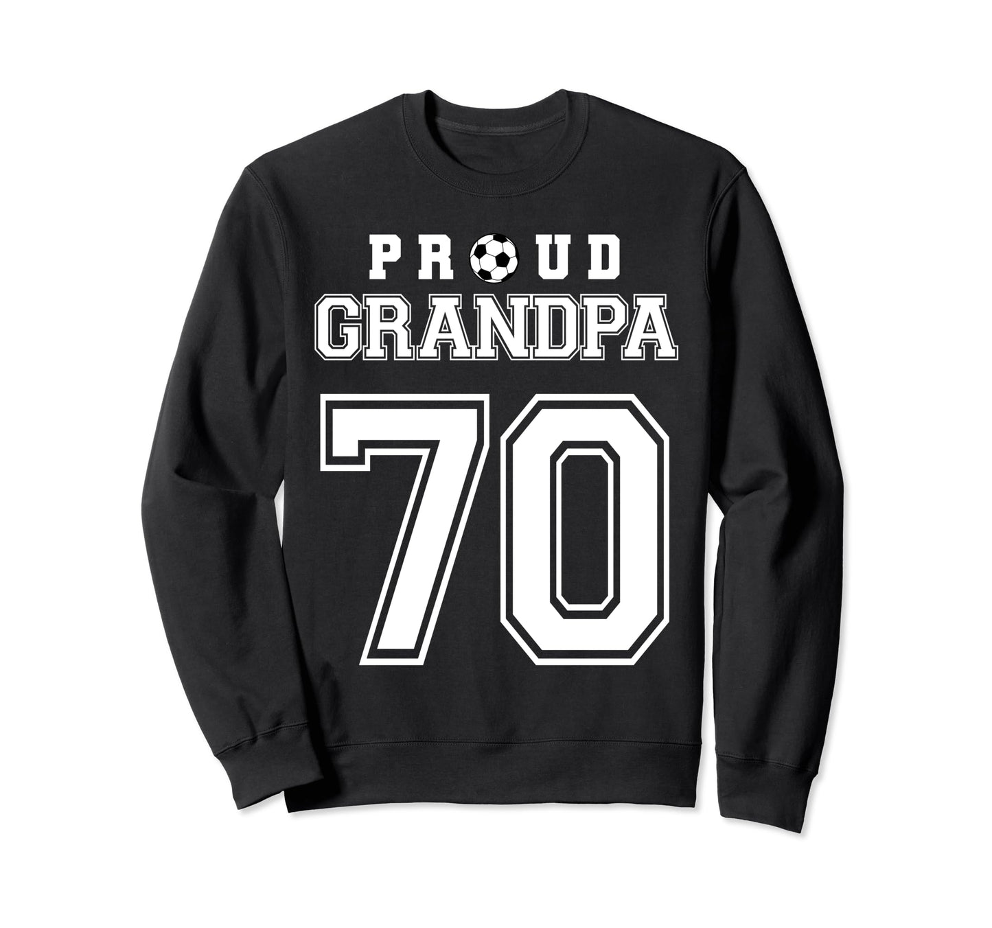 Number 70 Custom Proud Soccer Sweatshirt - Minimalist Print Men Women - T-Shirt, Sweatshirt, Hoodie