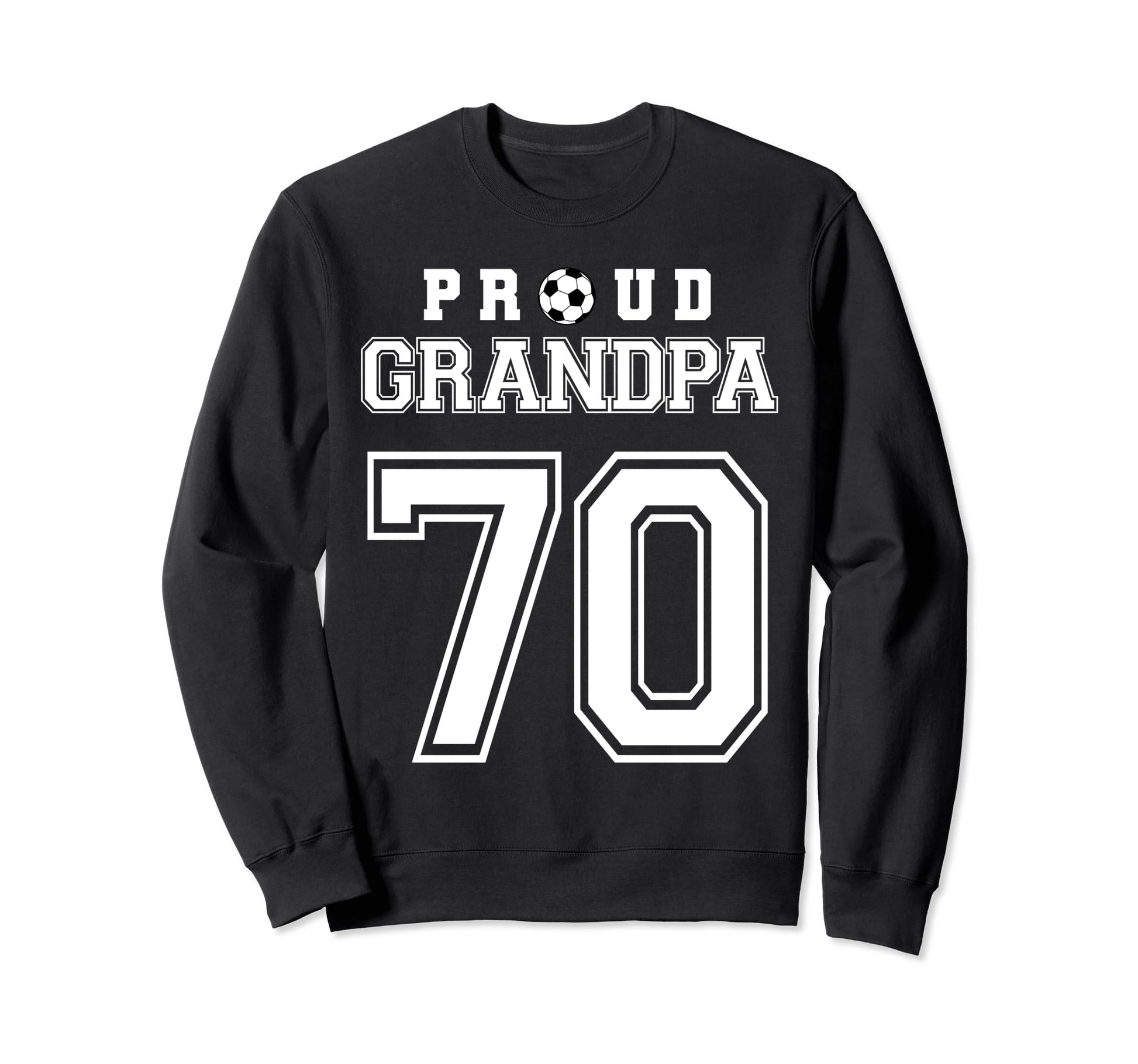 Number 70 Custom Proud Soccer Sweatshirt - Minimalist Print Men Women - T-Shirt, Sweatshirt, Hoodie