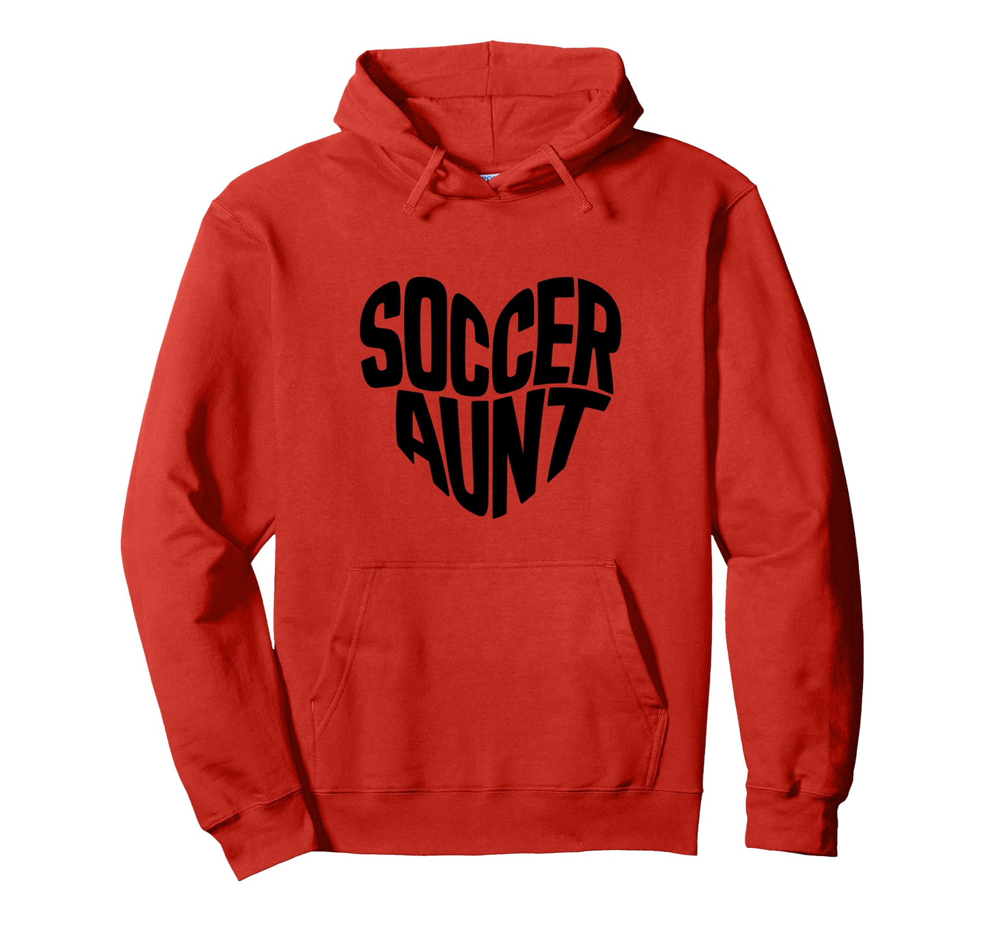Soccer Aunt Proud Soccer Auntie Hoodie - Casual Everyday Wear for Adults - T-Shirt, Sweatshirt, Hoodie