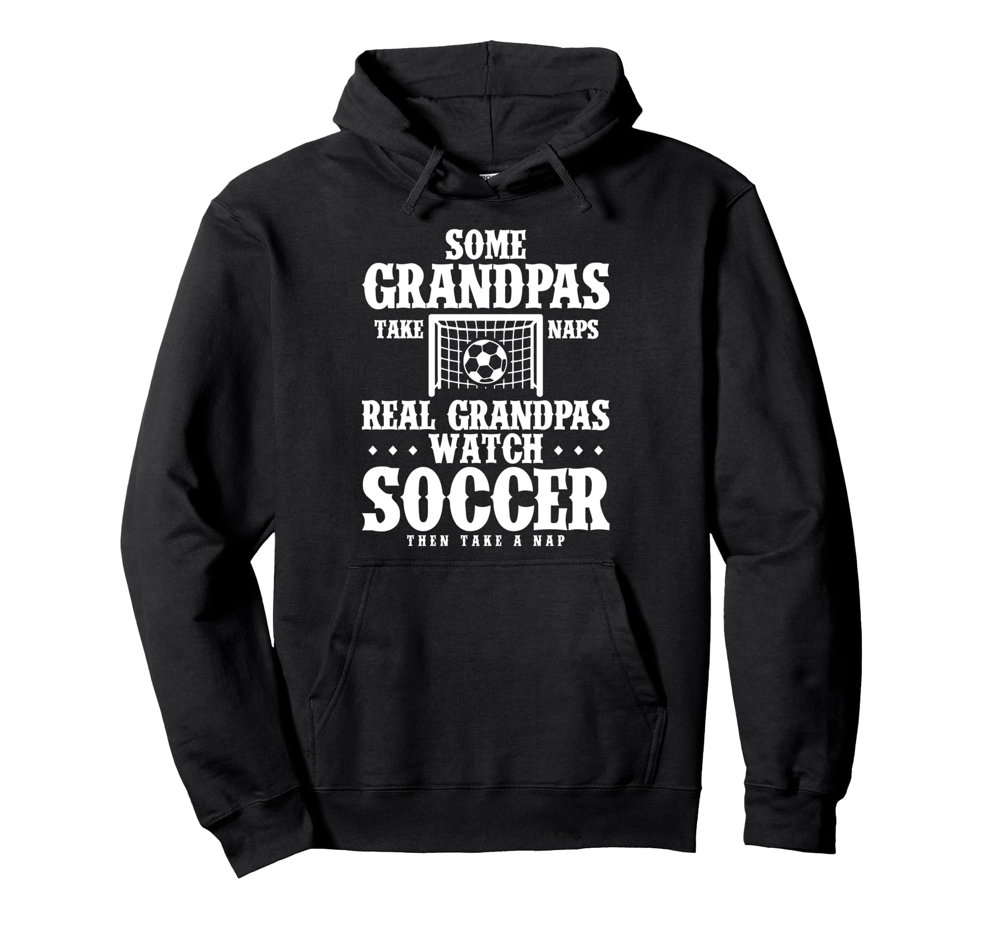 Real Grandpas Watch Soccer Hoodie - Custom Art Print Unisex - T-Shirt, Sweatshirt, Hoodie