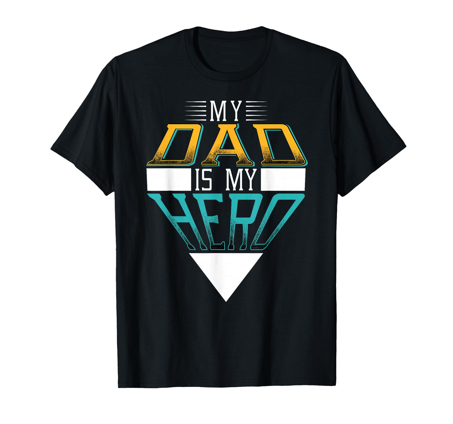 My Dad Is My Super Hero Daddy Pa T-Shirt - Unique Graphic Men Women - T-Shirt, Sweatshirt, Hoodie