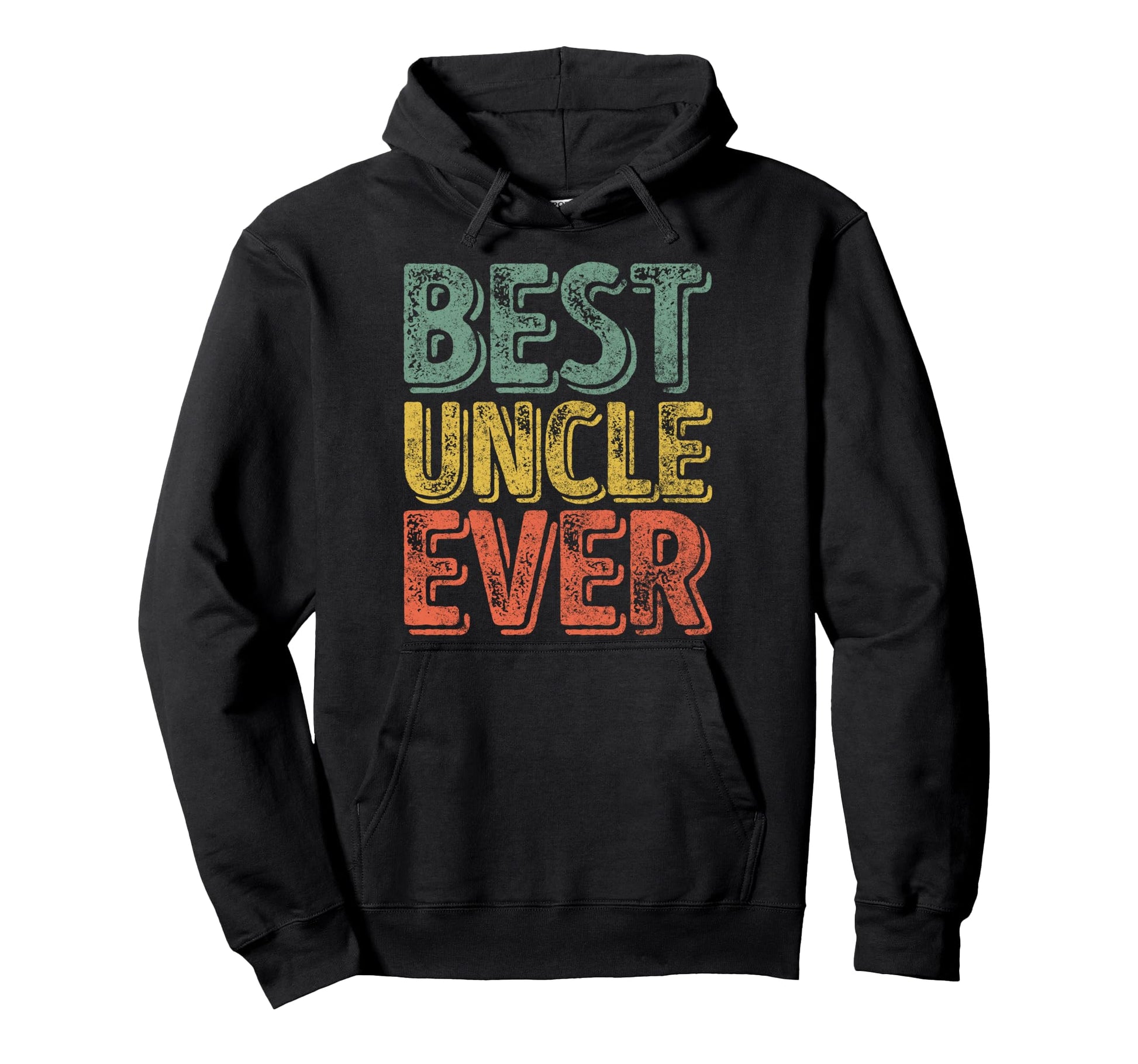 Funny Fathers Day Best Uncle Ever Hoodie - Graphic Print Men Women - T-Shirt, Sweatshirt, Hoodie
