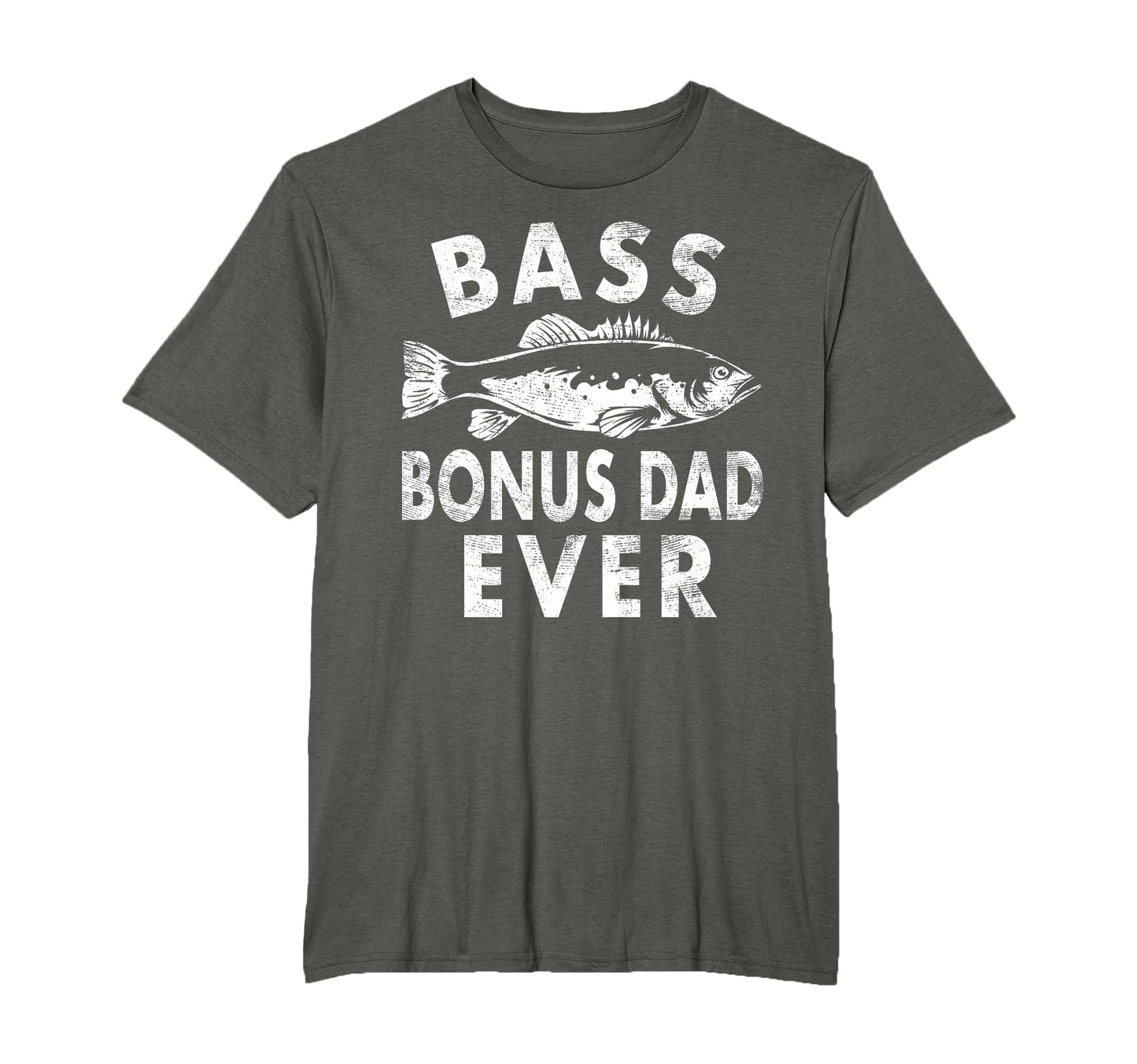 Bass Bonus Dad Ever Fishing Gifts Bonus T-Shirt - Streetwear Style Unisex - T-Shirt, Sweatshirt, Hoodie