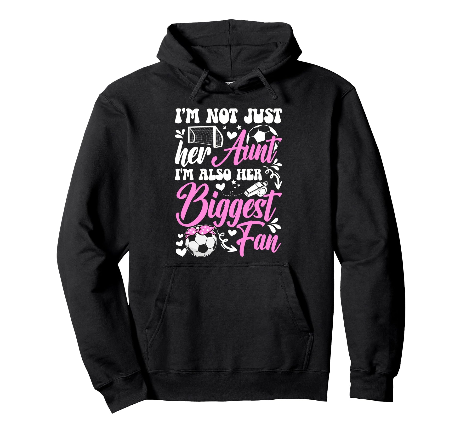 Her Biggest Fan Soccer Aunt Soccer Hoodie - Aesthetic Graphic for Adults - T-Shirt, Sweatshirt, Hoodie