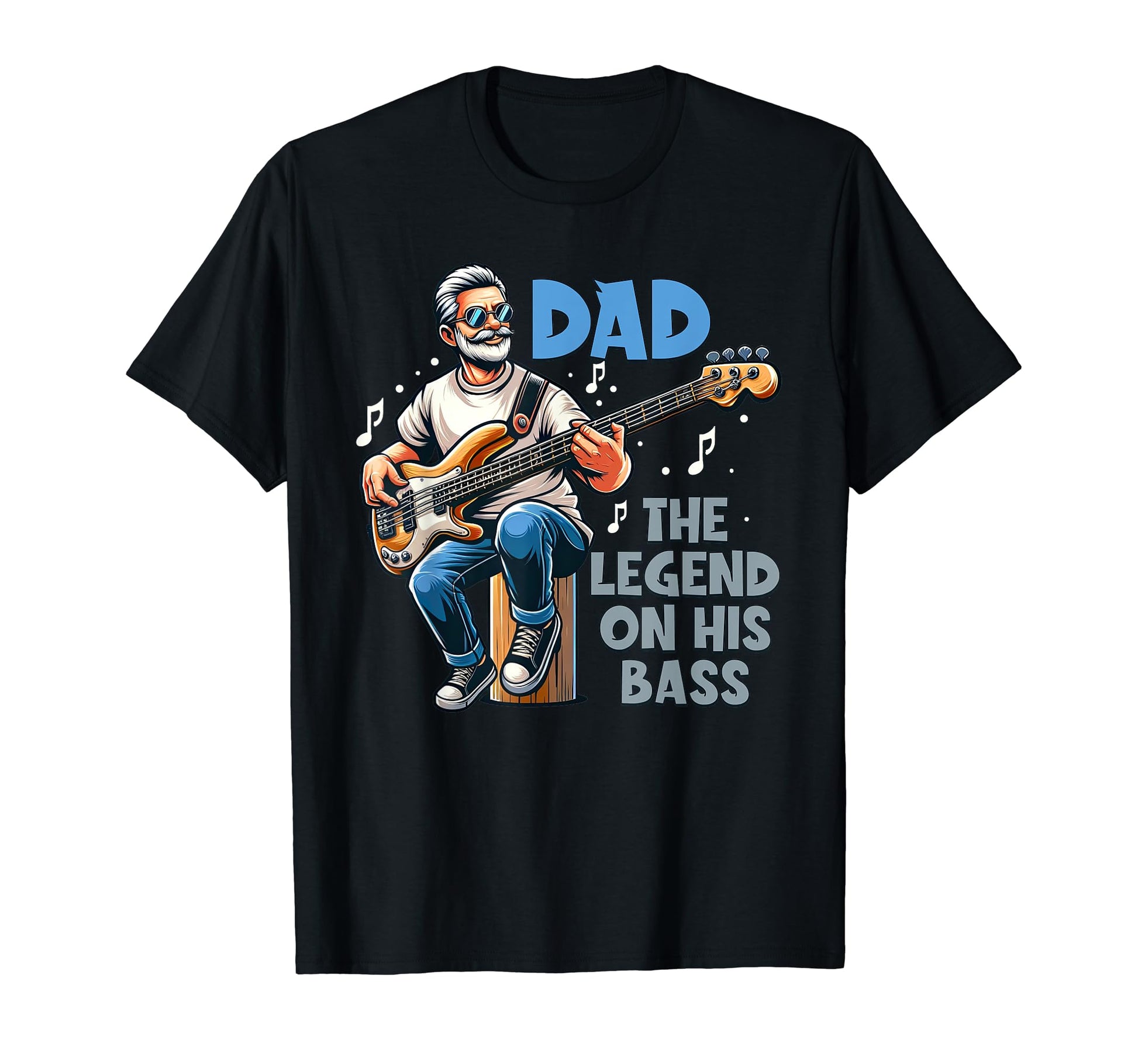 Dad Fathers Day Dad Legend His Bass Dad T-Shirt - Unique Graphic Unisex - T-Shirt, Sweatshirt, Hoodie