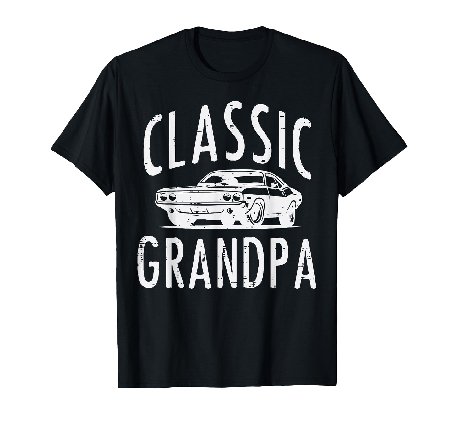 Grandpa Muscle Car Grandfather Papa T-Shirt - Trendy Graphic Unisex - T-Shirt, Sweatshirt, Hoodie