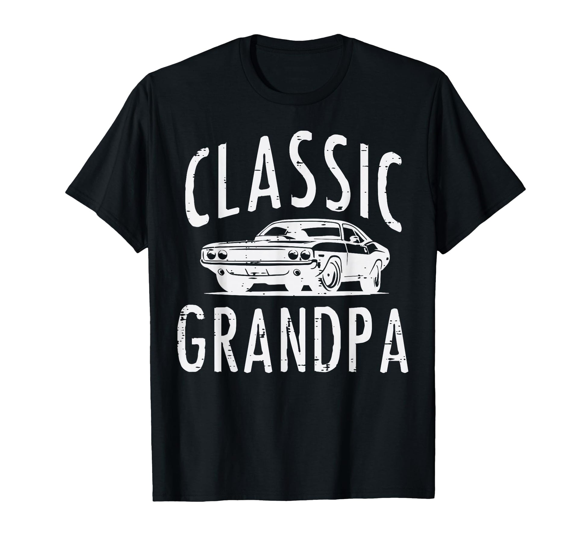 Grandpa Muscle Car Grandfather Papa T-Shirt - Trendy Graphic Unisex - T-Shirt, Sweatshirt, Hoodie