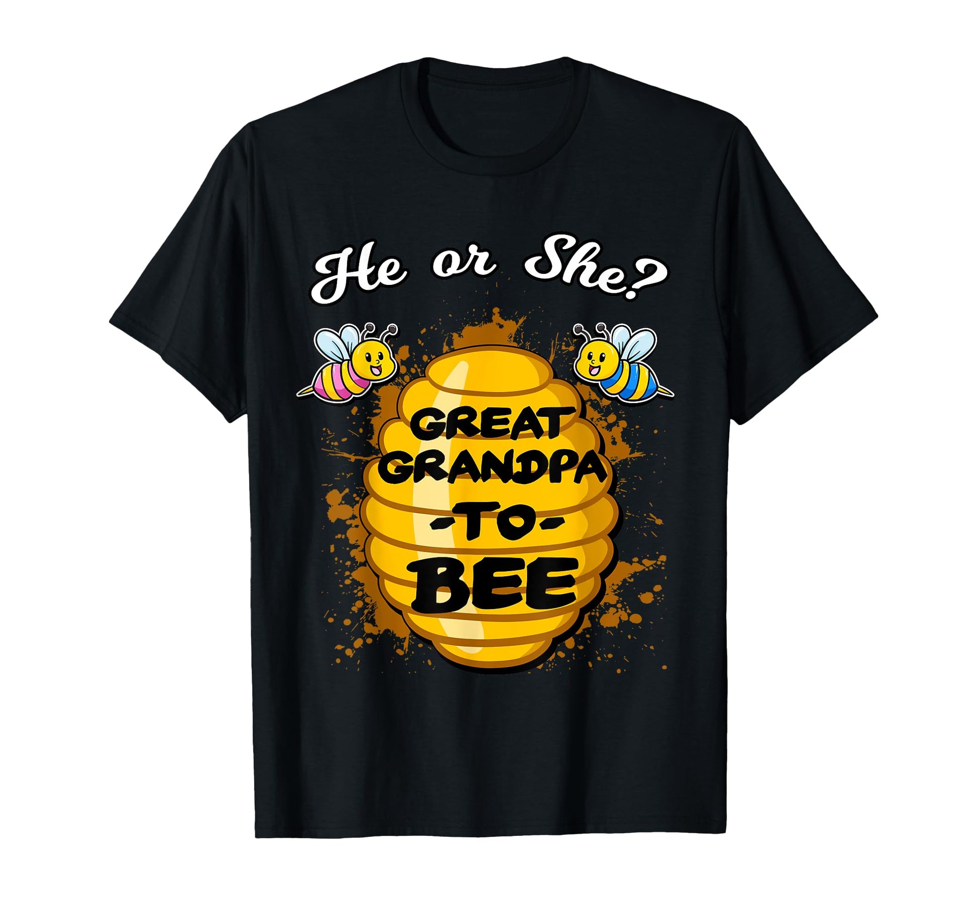He Or She Great Grandpa To Bee Gender T-Shirt - Novelty Apparel for Adults - T-Shirt, Sweatshirt, Hoodie