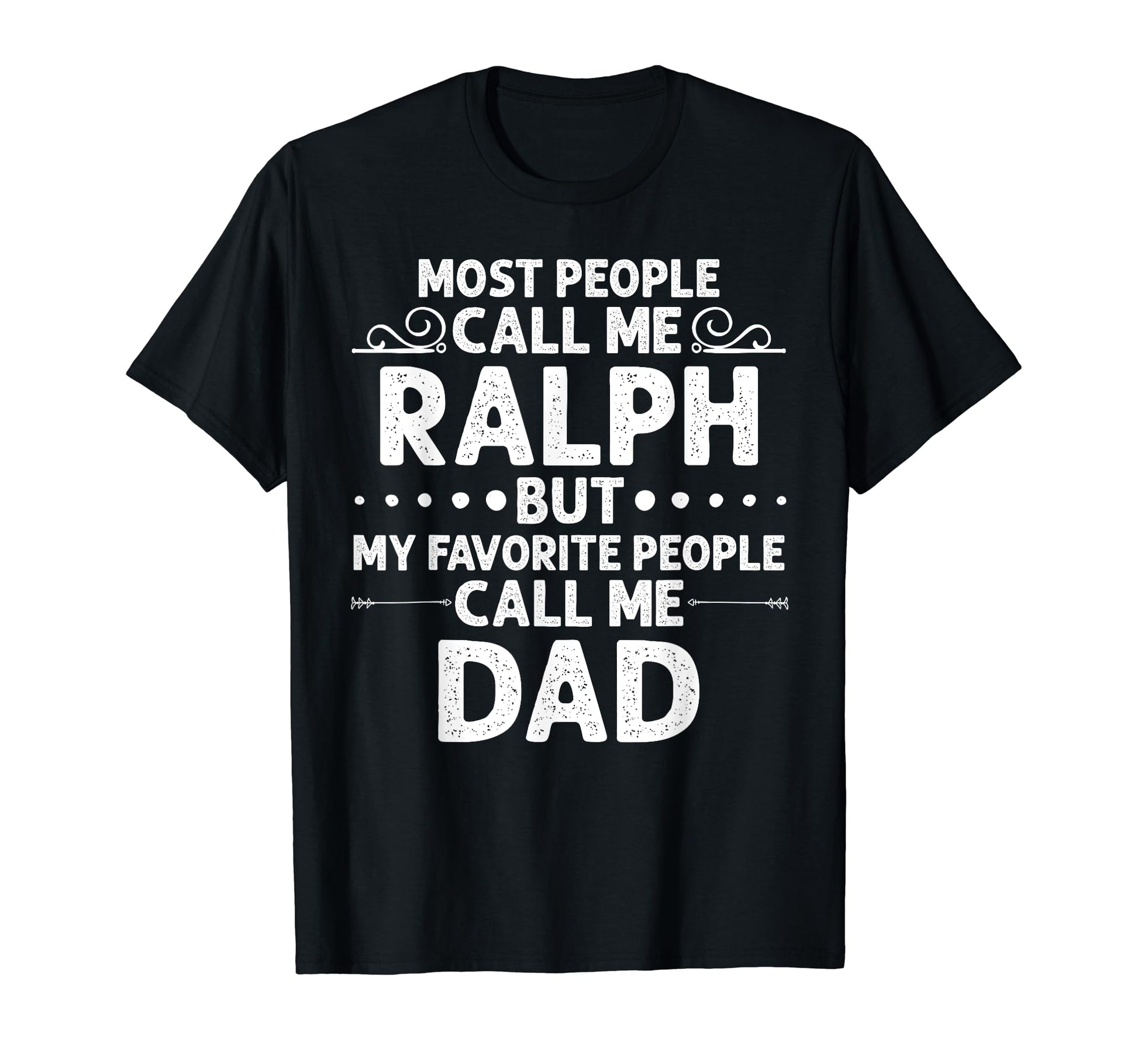 Ralph Gift Name Funny Fathers Day T-Shirt - Streetwear Style for Adults - T-Shirt, Sweatshirt, Hoodie