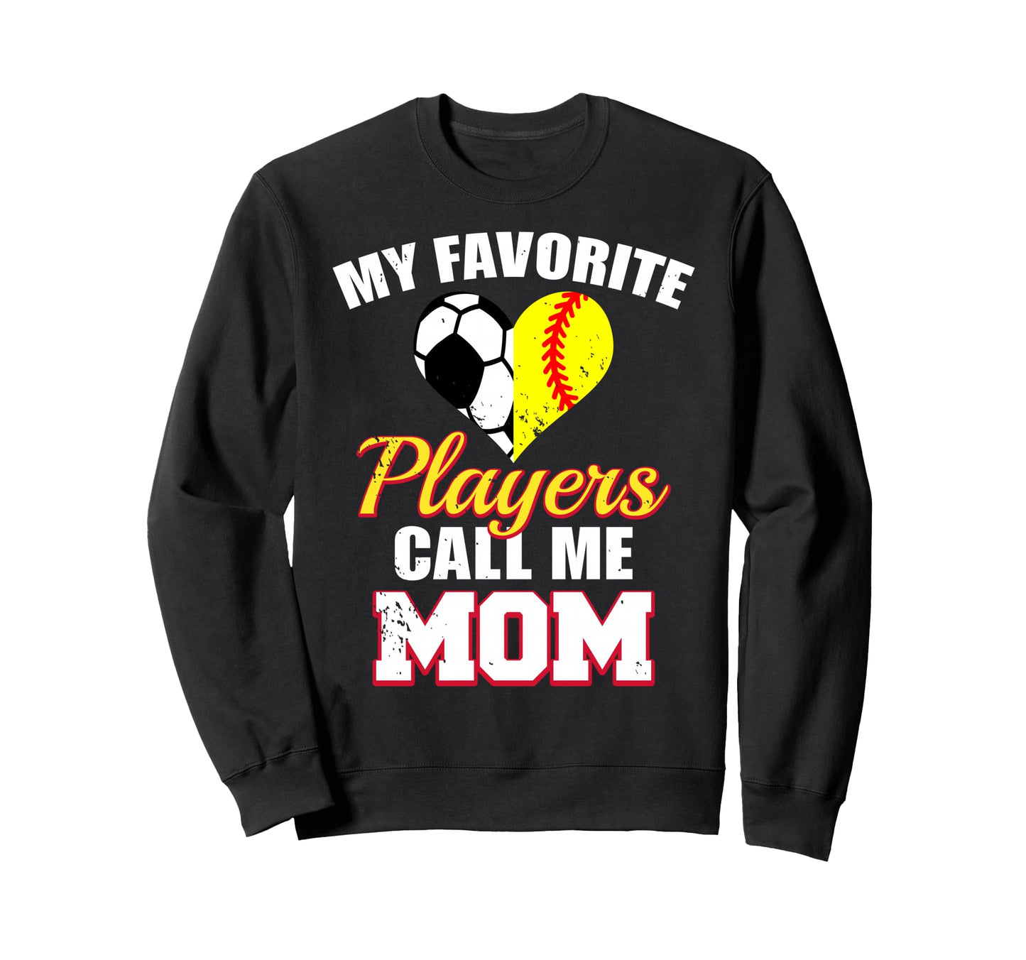 My Favorite Players Call Me Mom Funny Sweatshirt - Custom Art Print Unisex - T-Shirt, Sweatshirt, Hoodie
