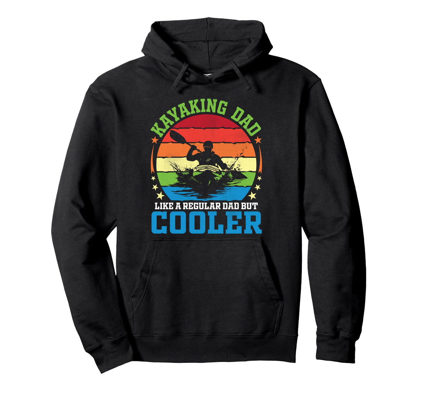 Kayaking Dad Like Regular Dad But Cooler Hoodie - Custom Art Print Unisex - T-Shirt, Sweatshirt, Hoodie