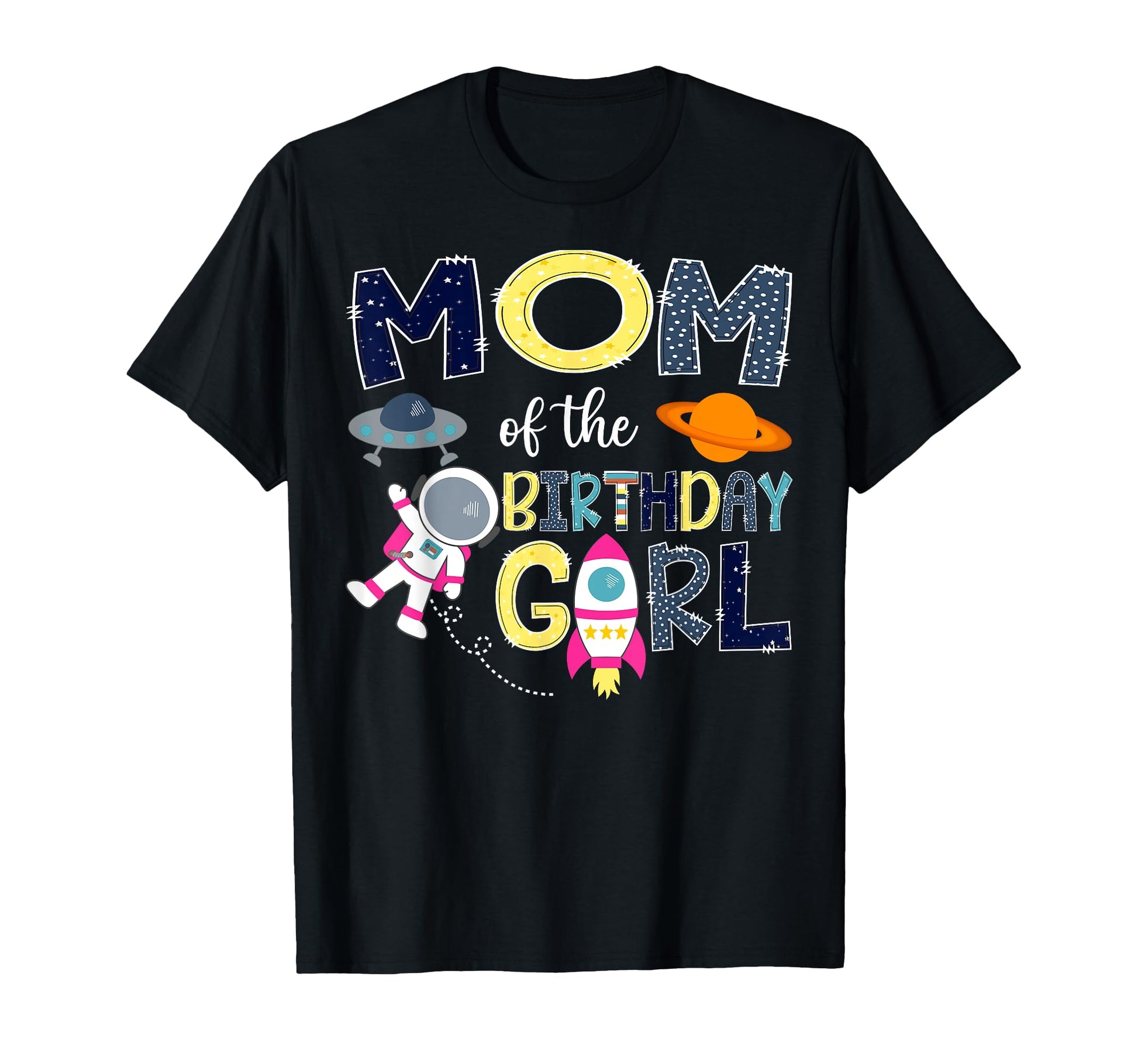 Mom Birthday Space Astronaut Family T-Shirt - Graphic Print Men Women - T-Shirt, Sweatshirt, Hoodie