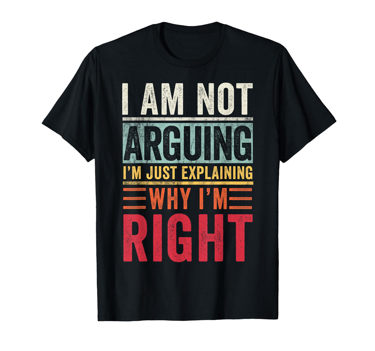 Im Not Arguing Im Just Explaining Why T-Shirt - Graphic Print for Adults - T-Shirt, Sweatshirt, Hoodie