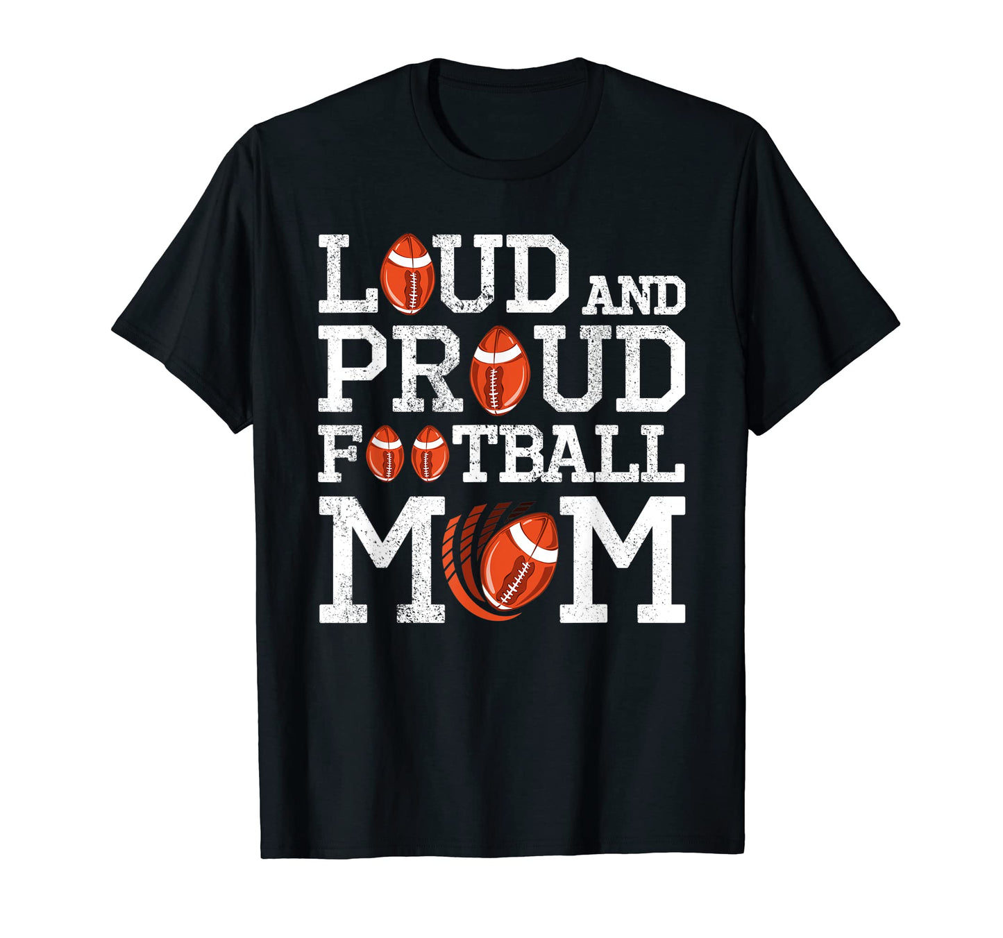 Loud And Proud Football Mom Game T-Shirt - Casual Everyday Wear for Adults - T-Shirt, Sweatshirt, Hoodie