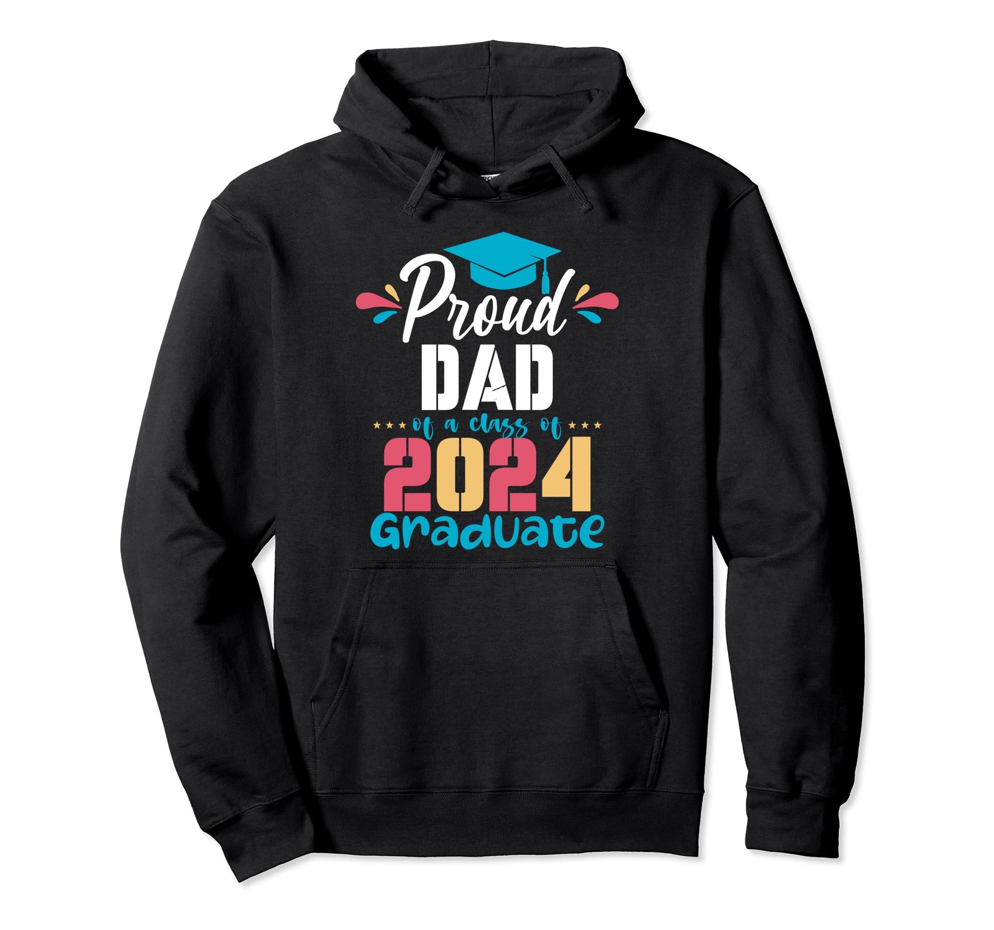 Proud Dad Class 2024 Graduate 2024 Hoodie - Aesthetic Graphic for Adults - T-Shirt, Sweatshirt, Hoodie