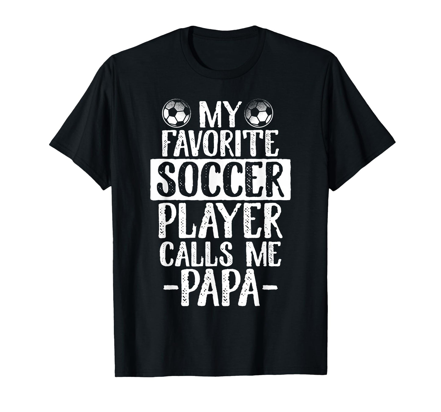 My Favorite Soccer Player Calls Me T-Shirt - Fun Novelty Design Unisex - T-Shirt, Sweatshirt, Hoodie