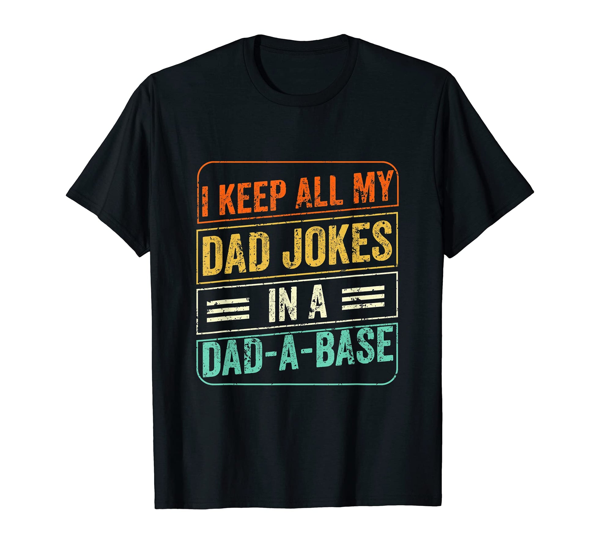 I Keep All My Dad Jokes Dad Base Dad T-Shirt - Aesthetic Graphic Men Women - T-Shirt, Sweatshirt, Hoodie