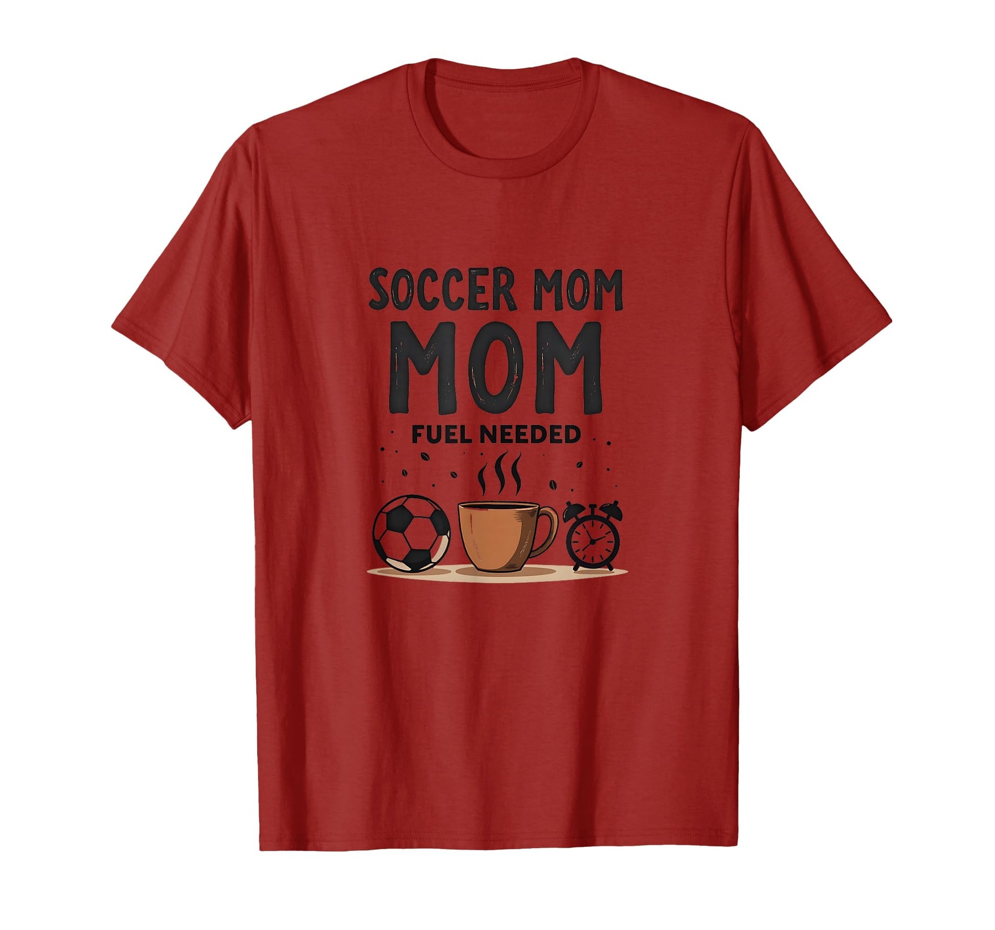 Soccer Mom Fuel Needed Parenting T-Shirt - Graphic Print Unisex - T-Shirt, Sweatshirt, Hoodie