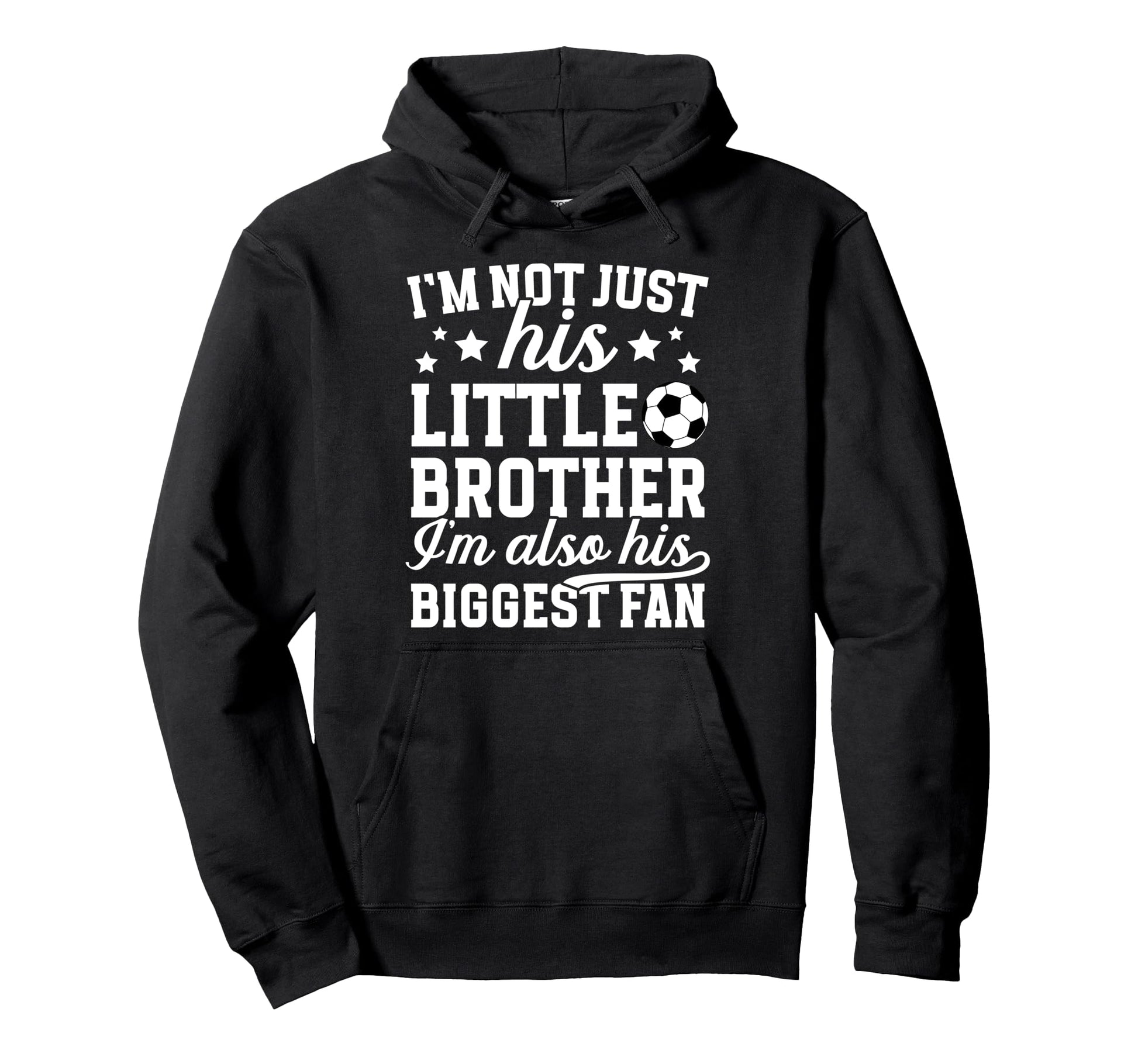 His Biggest Fan Soccer Brother Soccer Hoodie - Custom Art Print Men Women - T-Shirt, Sweatshirt, Hoodie