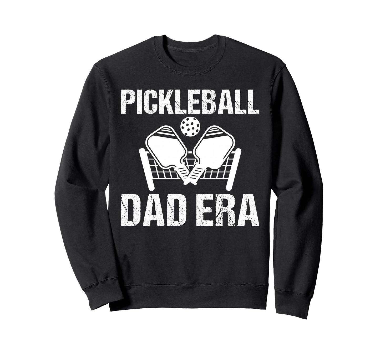 Pickleball Dad Era Game Day Sports Sweatshirt - Unique Graphic Men Women - T-Shirt, Sweatshirt, Hoodie