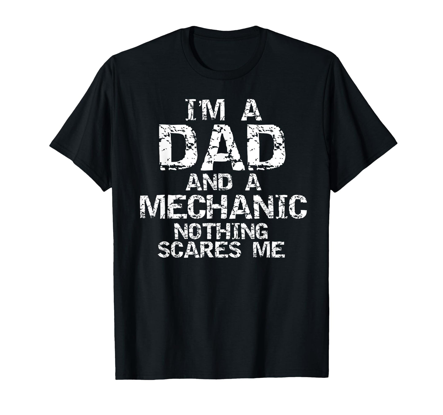 Mechanic Gift Im Dad And Mechanic T-Shirt - Streetwear Style Men Women - T-Shirt, Sweatshirt, Hoodie