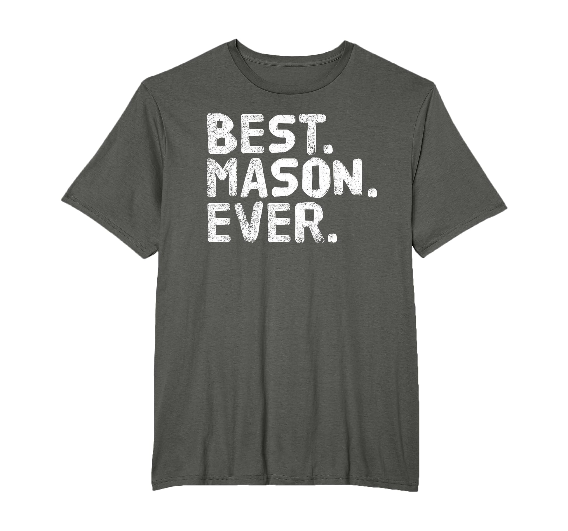 Best Mason Ever Funny Personalized T-Shirt - Custom Art Print for Adults - T-Shirt, Sweatshirt, Hoodie