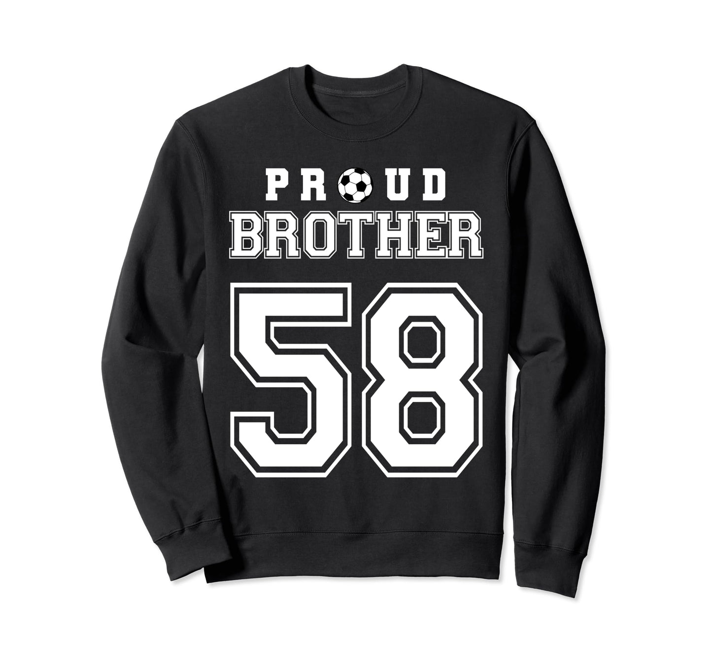 Number 58 Custom Proud Soccer Sweatshirt - Trendy Graphic for Adults - T-Shirt, Sweatshirt, Hoodie