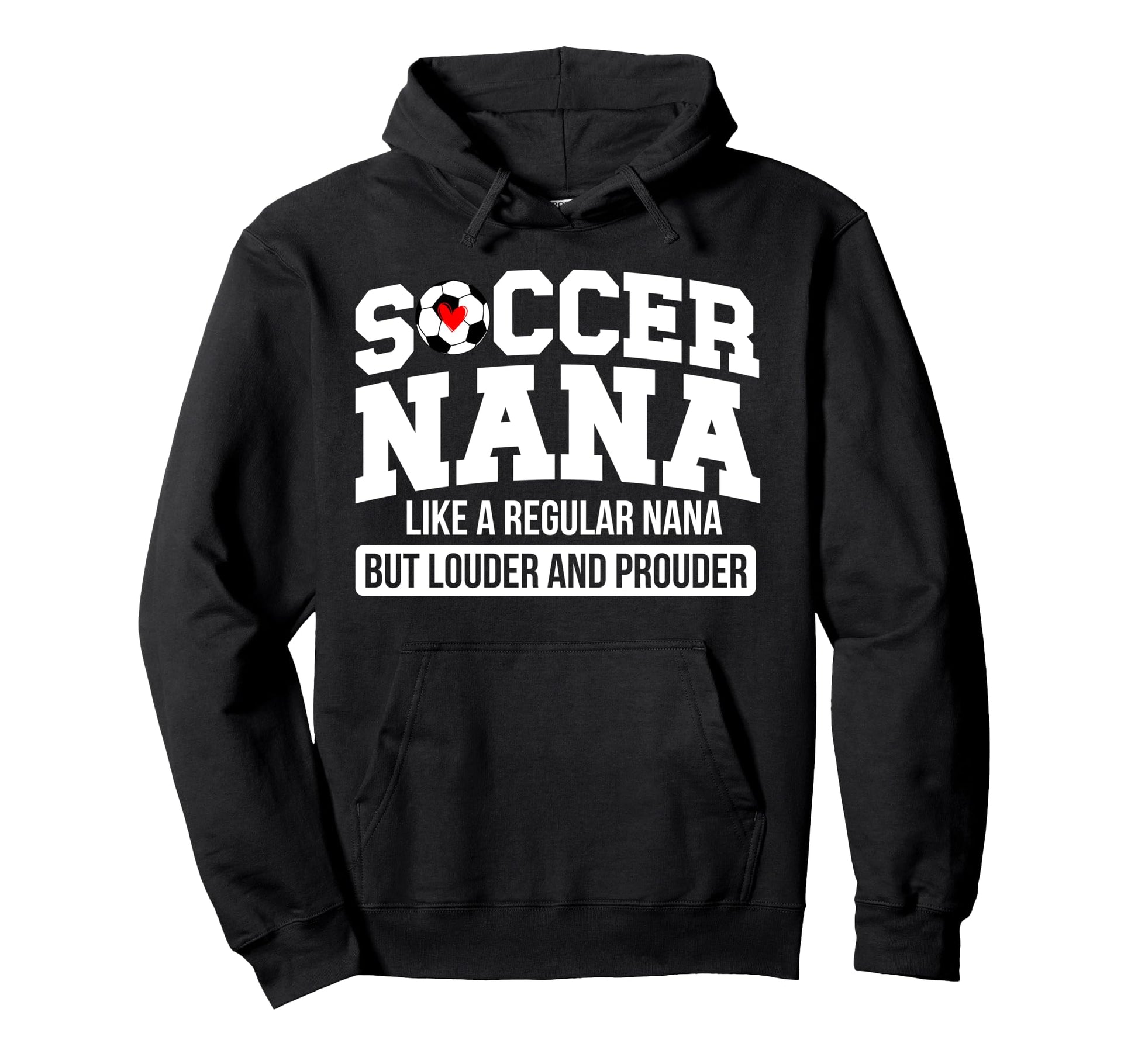 Soccer Nana Definition Nana Soccer Hoodie - Custom Art Print for Adults - T-Shirt, Sweatshirt, Hoodie