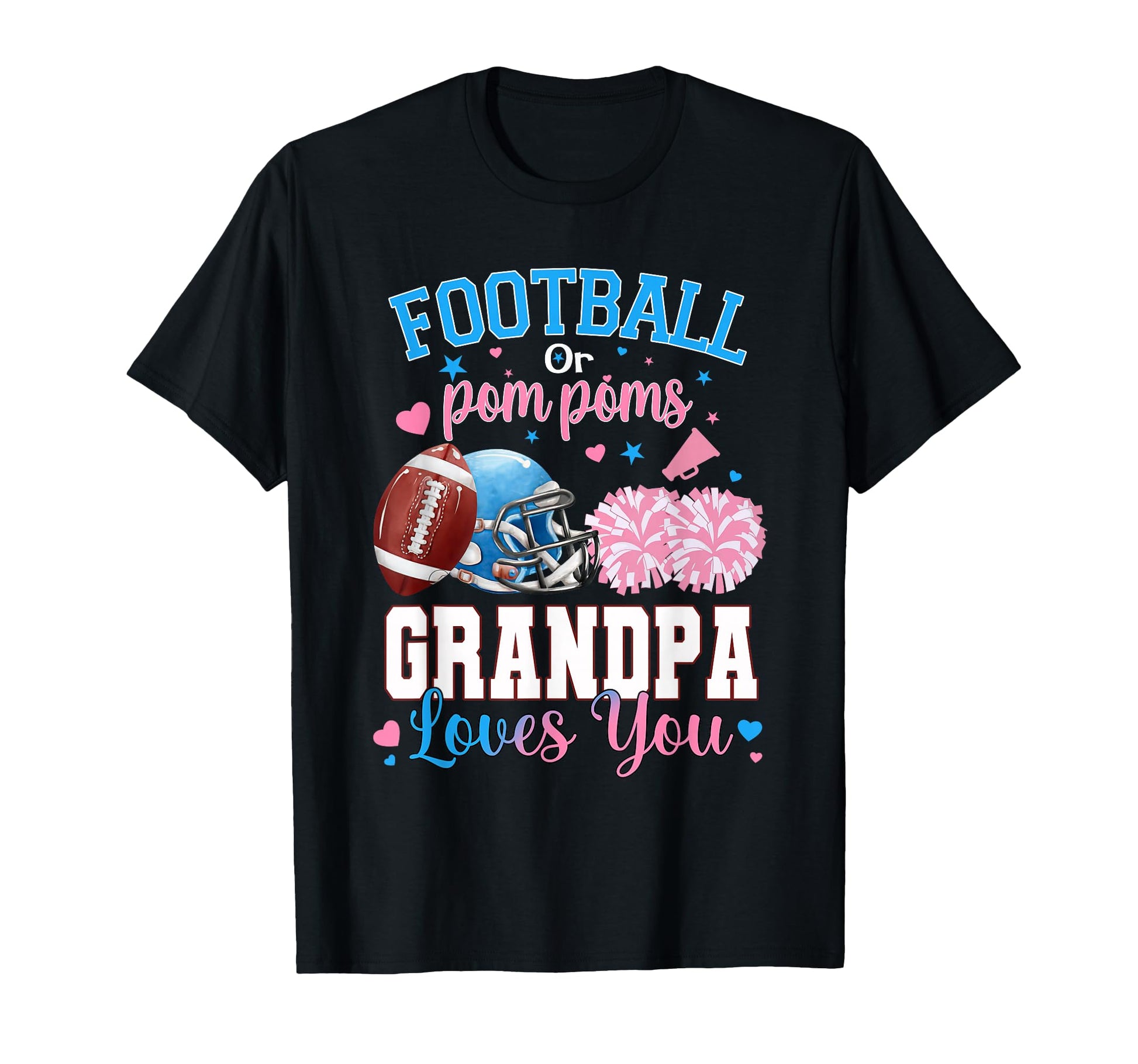 Football Or Pom Poms Grandpa Loves T-Shirt - Novelty Apparel for Adults - T-Shirt, Sweatshirt, Hoodie