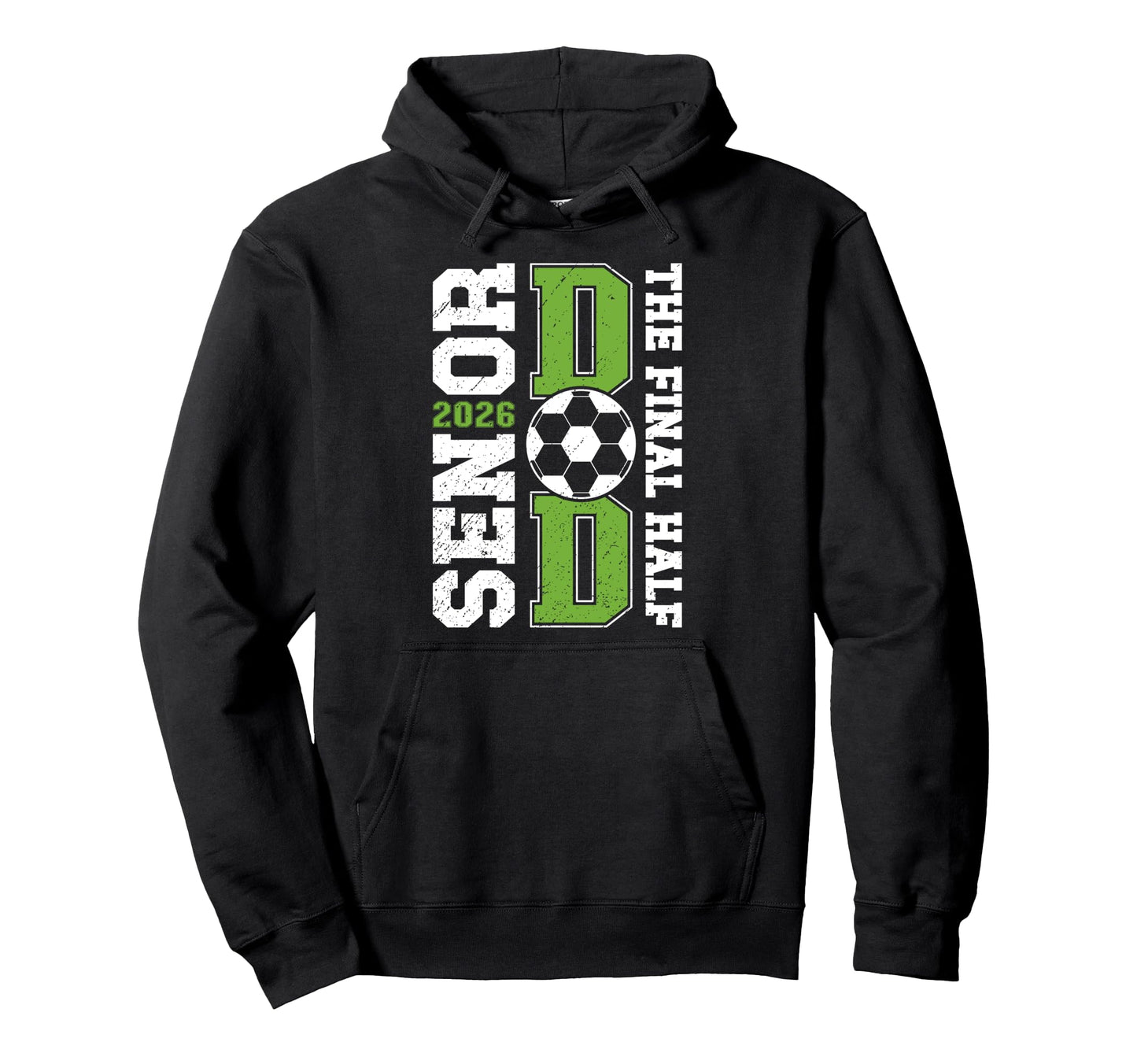 Soccer Senior Dad 2026 Proud Soccer Hoodie - Custom Art Print for Adults - T-Shirt, Sweatshirt, Hoodie