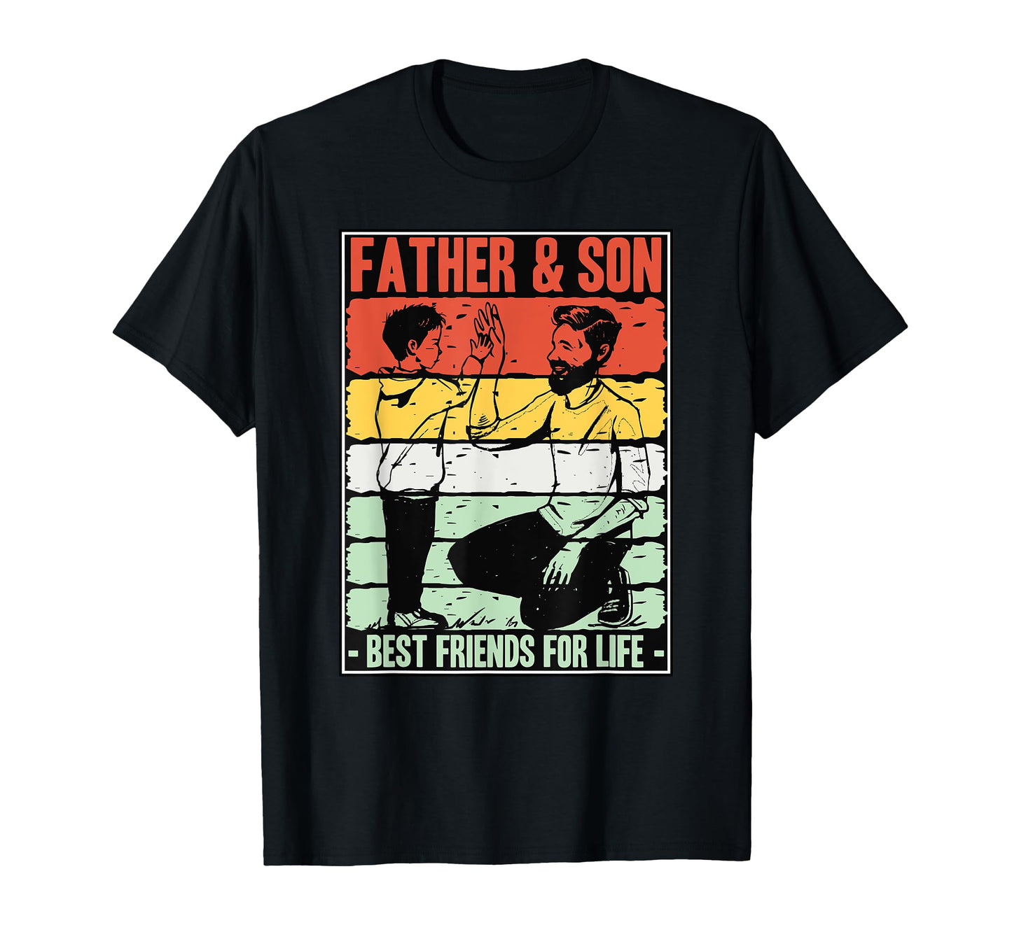 Father And Son Best Friends Life Dad T-Shirt - Trendy Graphic for Adults - T-Shirt, Sweatshirt, Hoodie