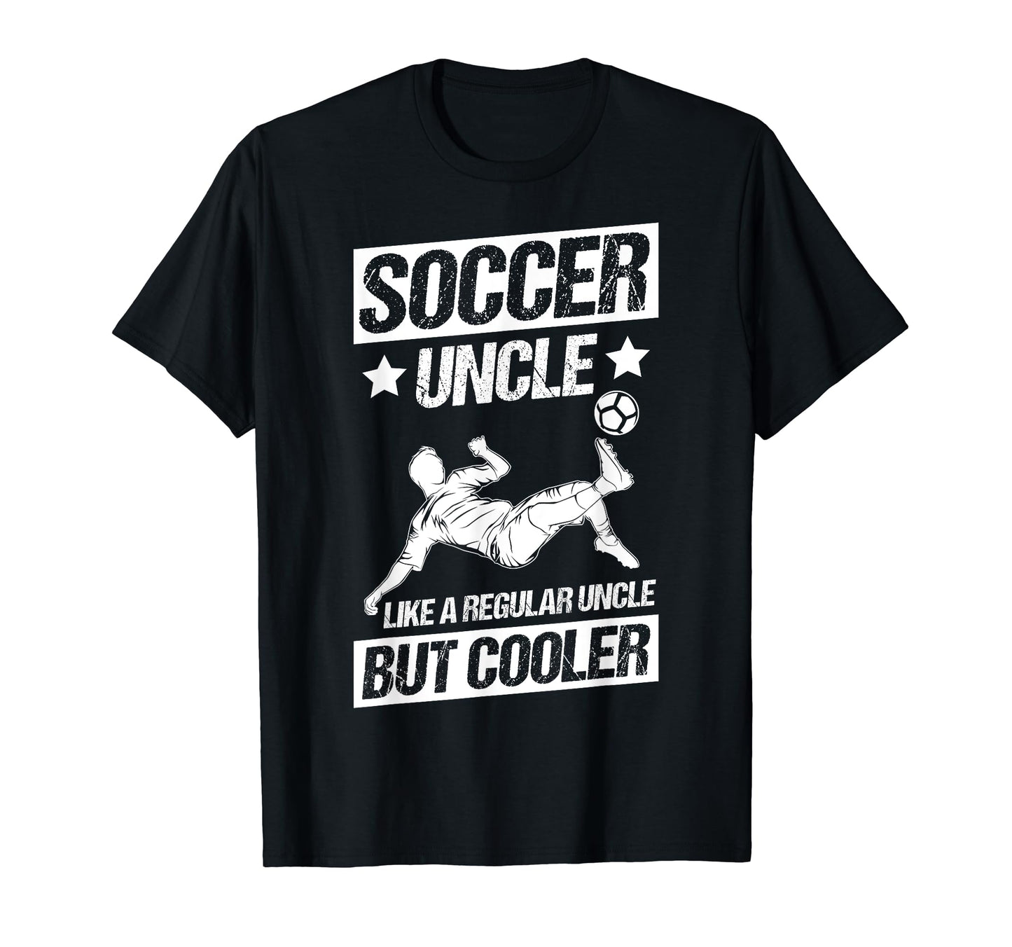 Soccer Uncle Like Regular Uncle T-Shirt - Fun Novelty Design for Adults - T-Shirt, Sweatshirt, Hoodie
