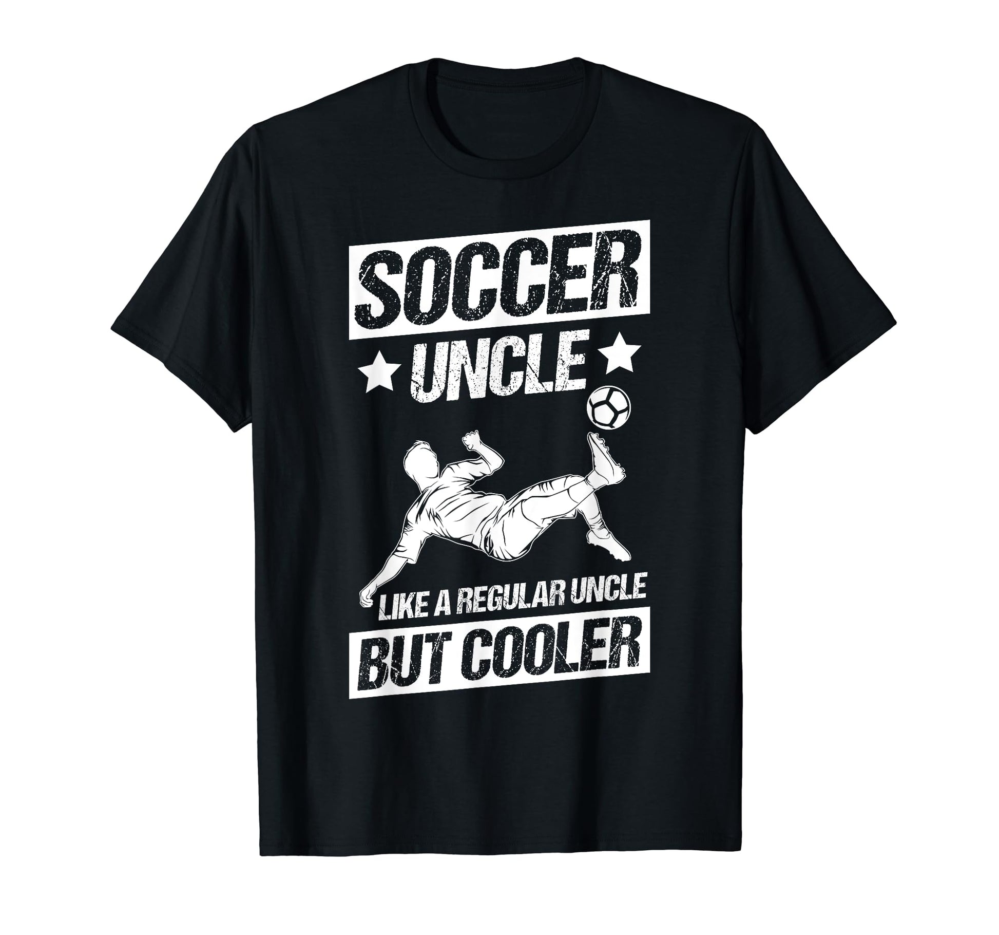 Soccer Uncle Like Regular Uncle T-Shirt - Fun Novelty Design for Adults - T-Shirt, Sweatshirt, Hoodie