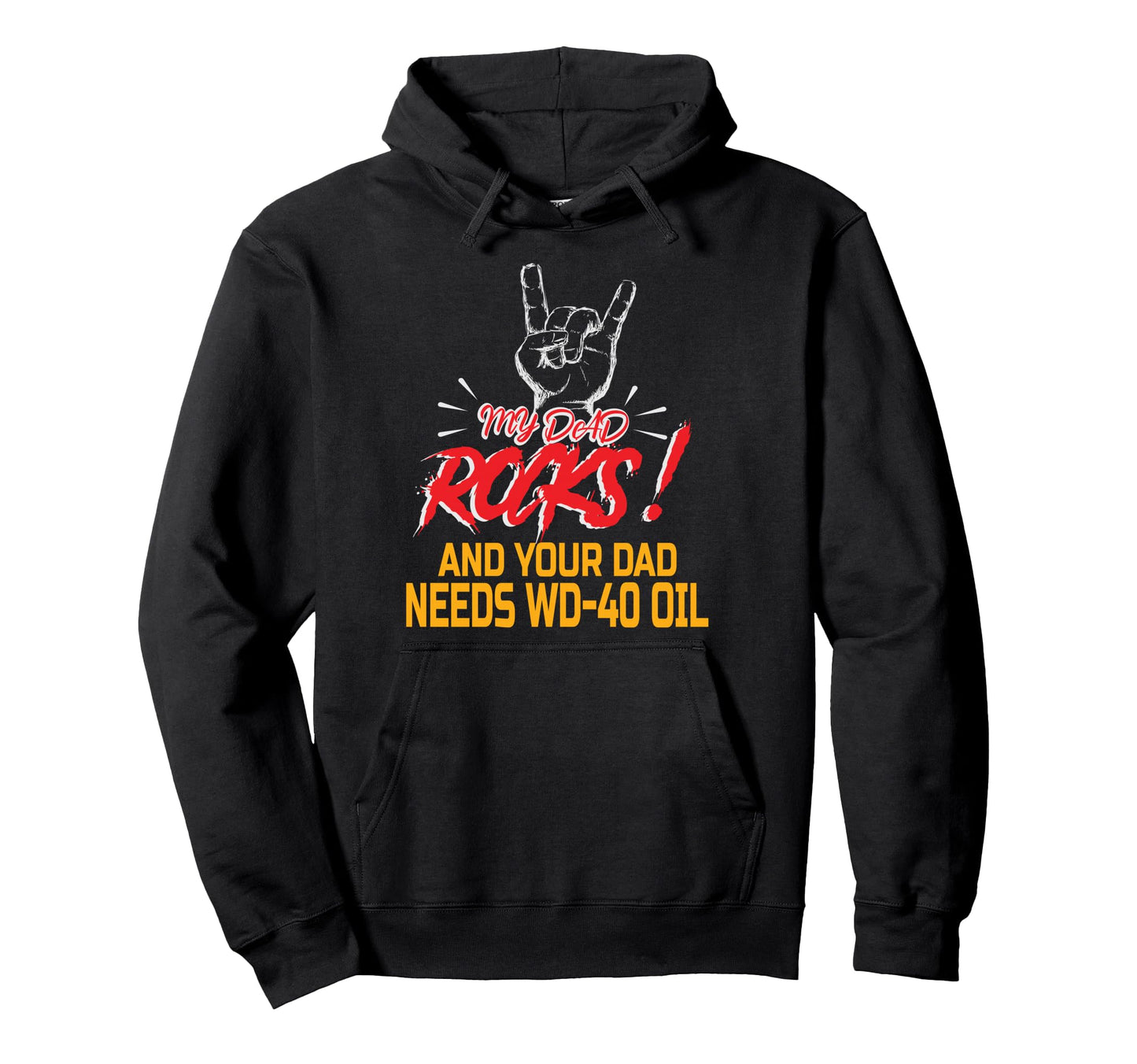 My Dad Rocks Daddy Pa Fathers Day Best Dad Hoodie - Trendy Graphic Unisex - T-Shirt, Sweatshirt, Hoodie