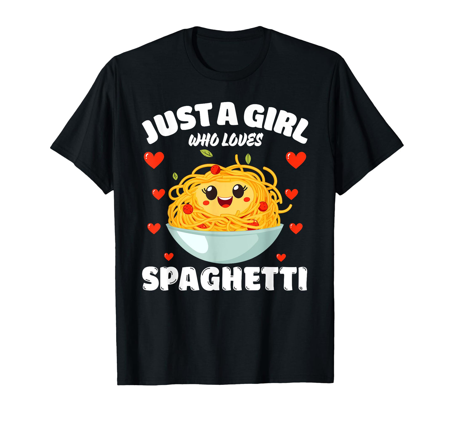 Just Who Loves Spaghetti Spaghetti Lover T-Shirt - Unique Graphic Unisex - T-Shirt, Sweatshirt, Hoodie