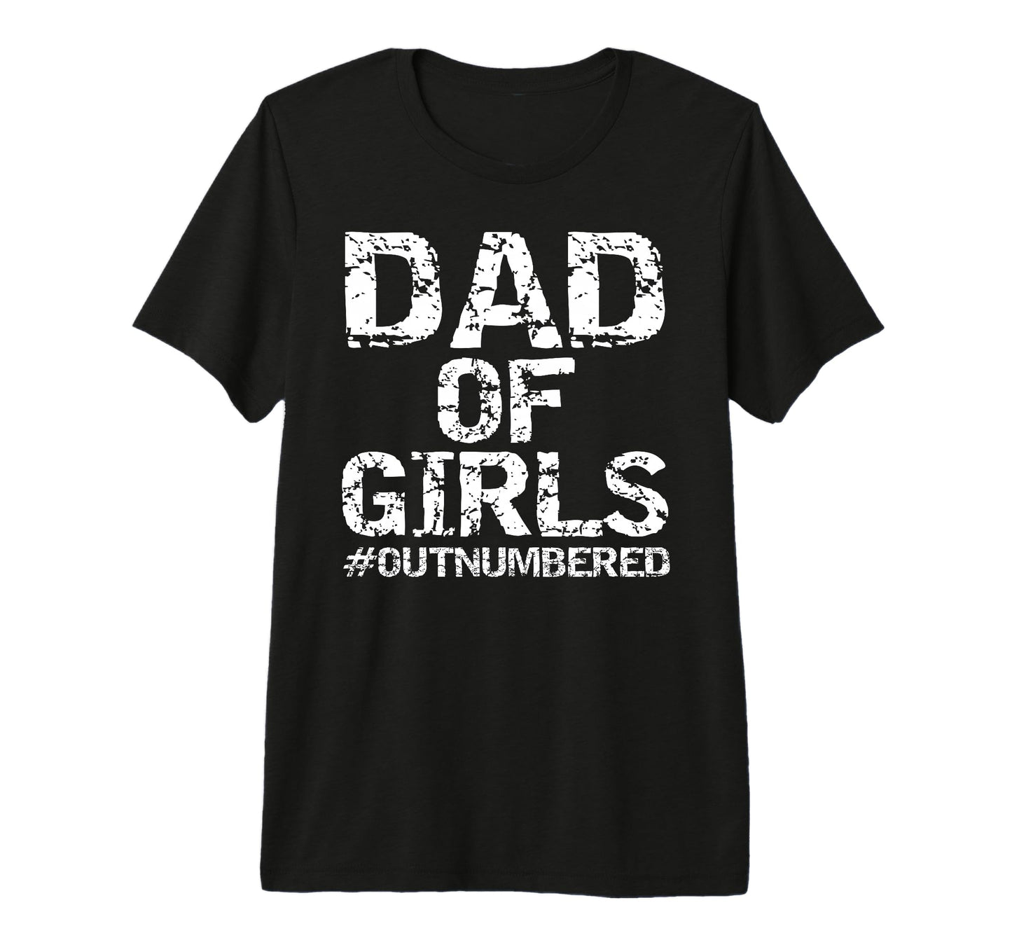 Mens From Daughters Dad T-Shirt - Casual Everyday Wear Men Women - T-Shirt, Sweatshirt, Hoodie