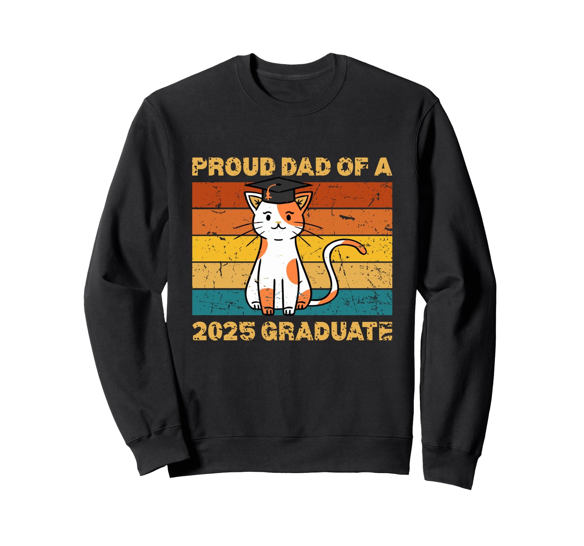 Proud Dad 2025 Graduate Cat Sweatshirt - Casual Everyday Wear for Adults - T-Shirt, Sweatshirt, Hoodie