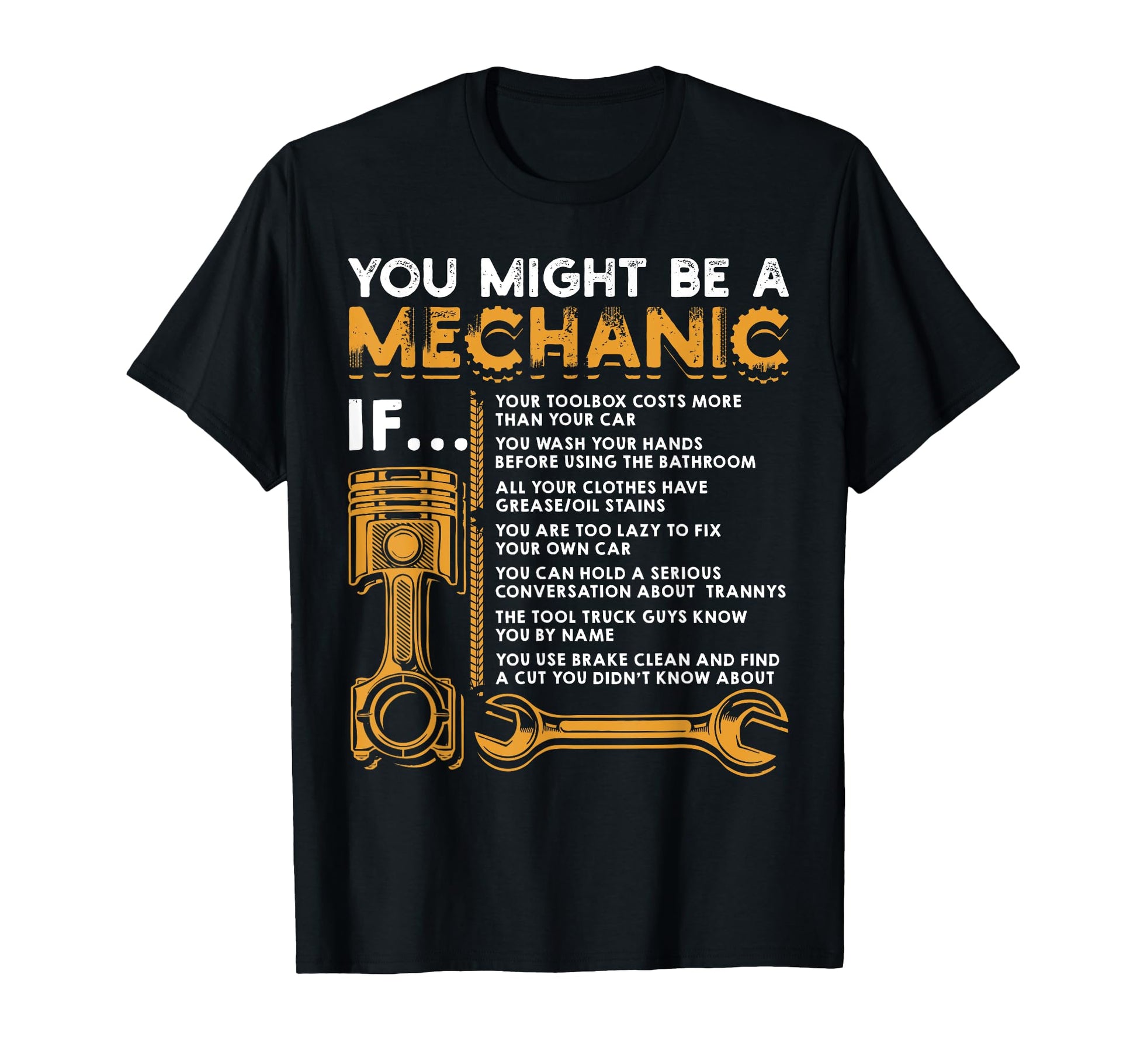 You Might Be Mechanic If Funny T-Shirt - Fun Novelty Design for Adults - T-Shirt, Sweatshirt, Hoodie