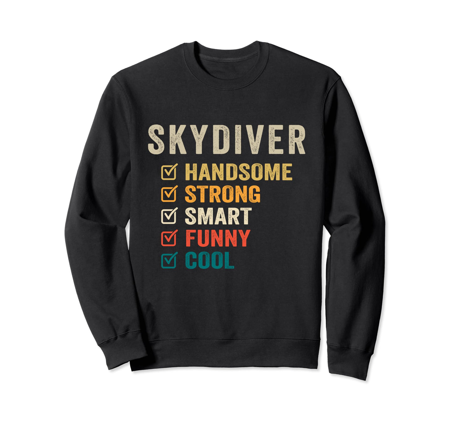 Skydiver Handsome Strong Smart Sweatshirt - Minimalist Print for Adults - T-Shirt, Sweatshirt, Hoodie