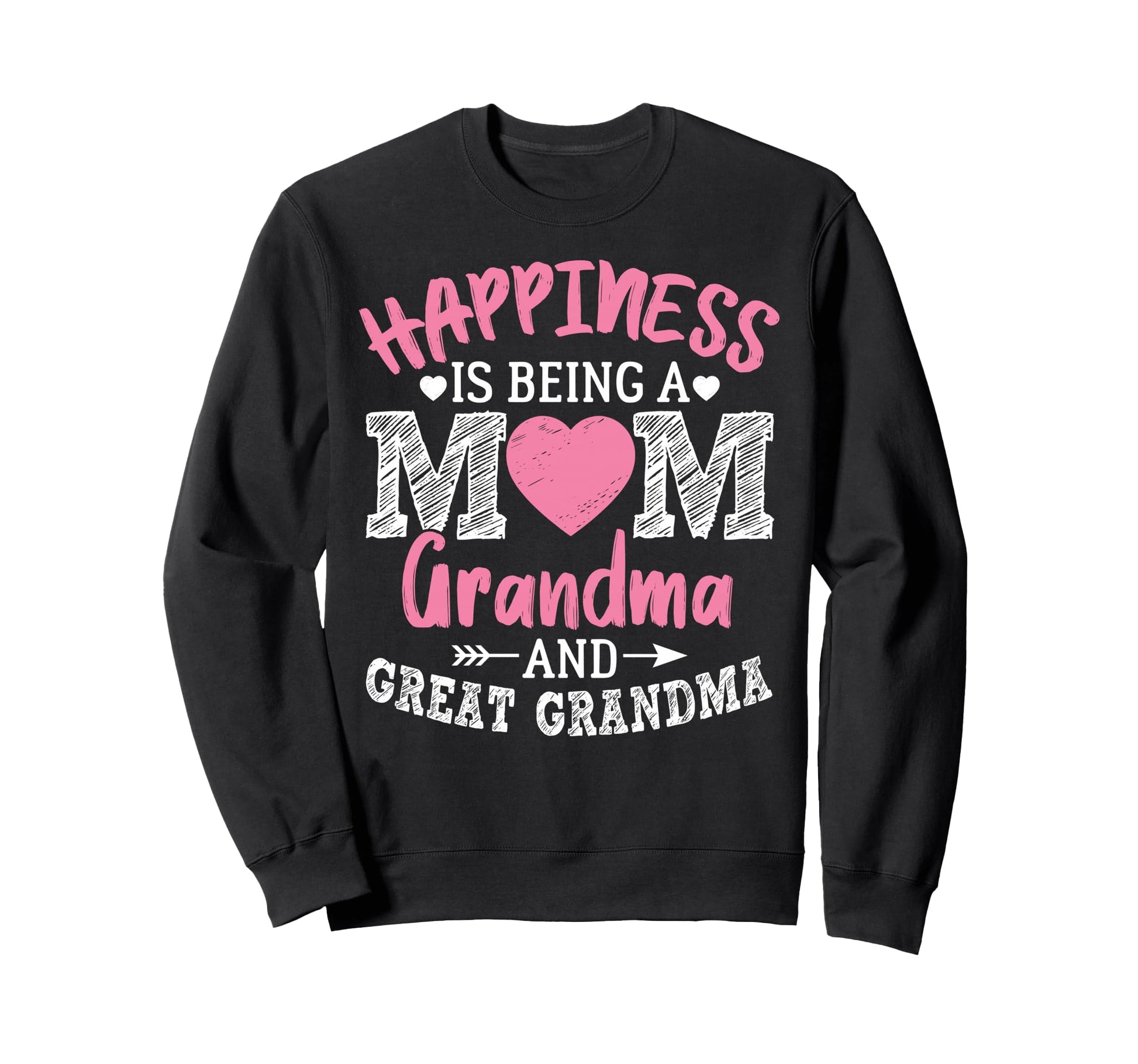 Happiness Is Being Mom Grandma And Sweatshirt - Graphic Print Men Women - T-Shirt, Sweatshirt, Hoodie