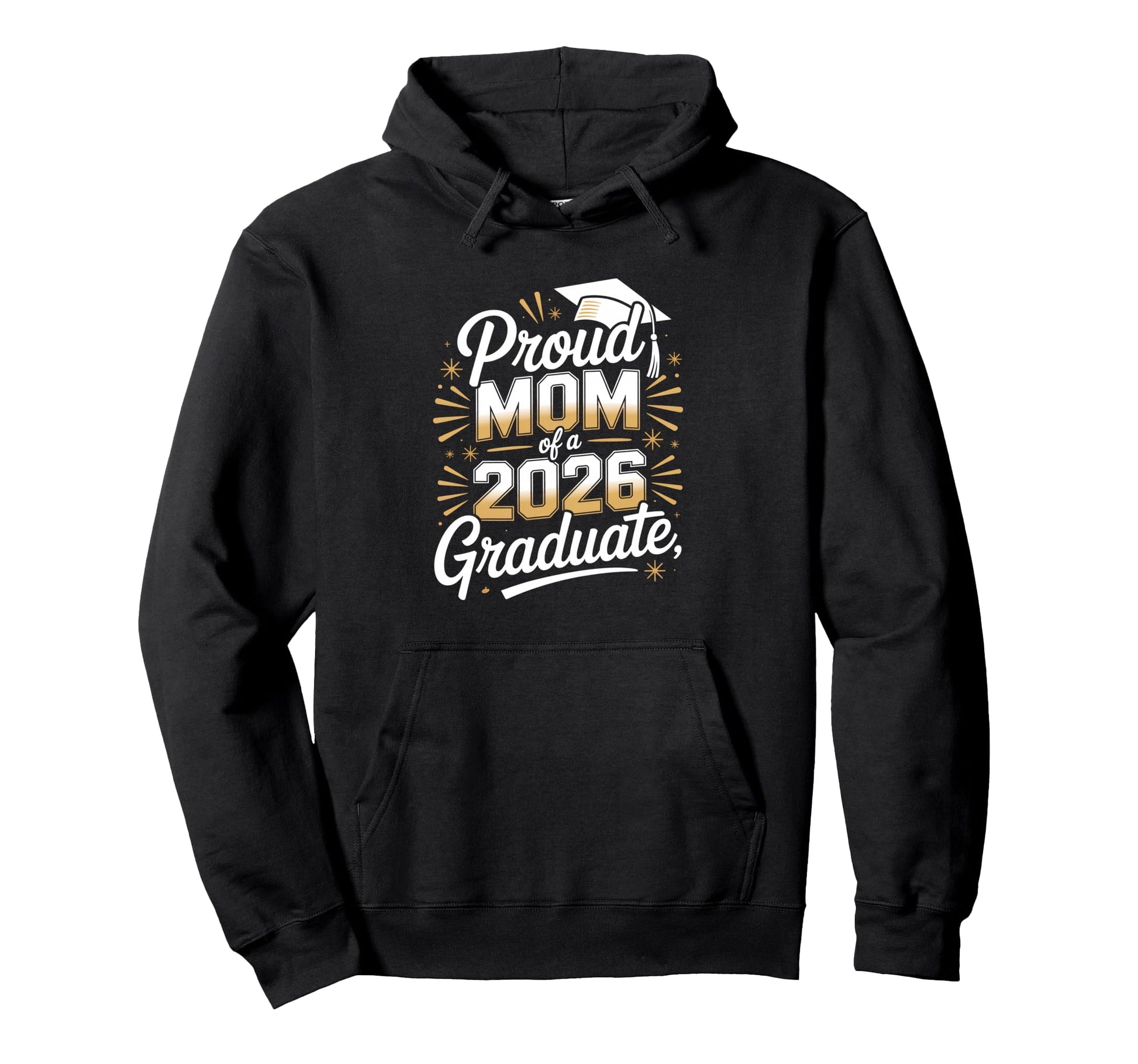 Proud Mom 2026 Graduate Graduation Mothers Hoodie - Graphic Print Men Women - T-Shirt, Sweatshirt, Hoodie